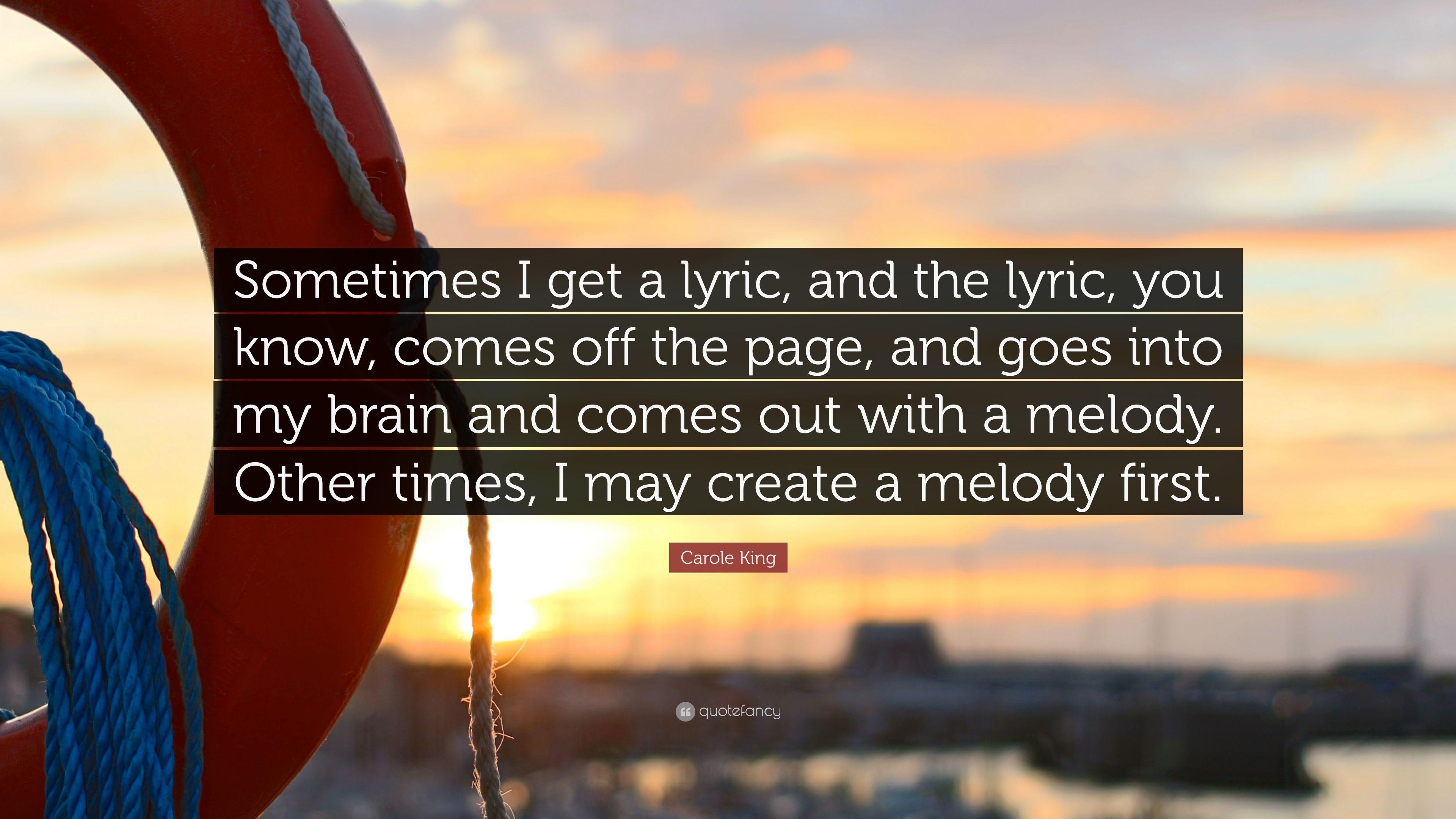 3840x2160 Carole King Quote: “Sometimes I get a lyric, and the lyric, you know, Desktop