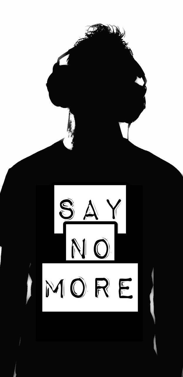 630x1280 Say no more wallpaper, Phone