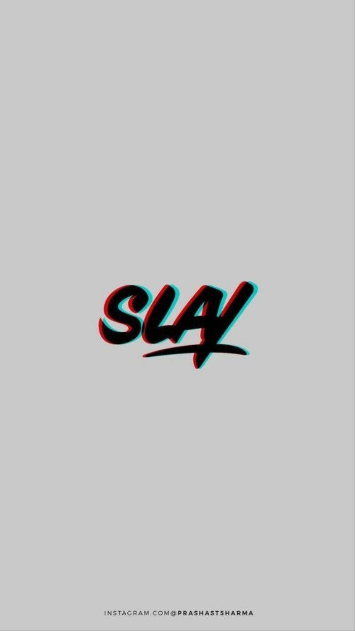 720x1280 Slay Wallpaper Free Slay Background, Phone