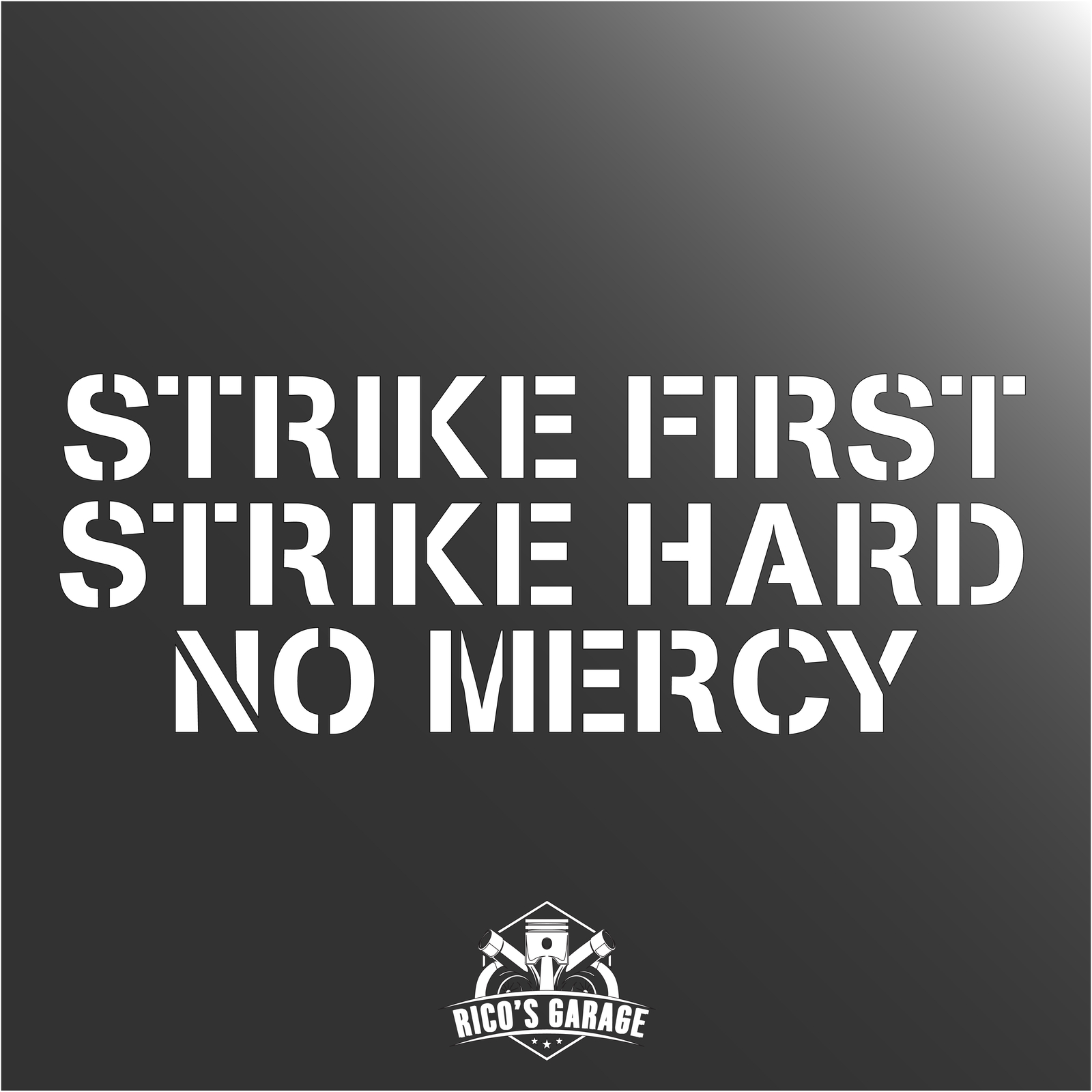 1600x1600 Strike First, Strike Hard, No Mercy Decal, Phone