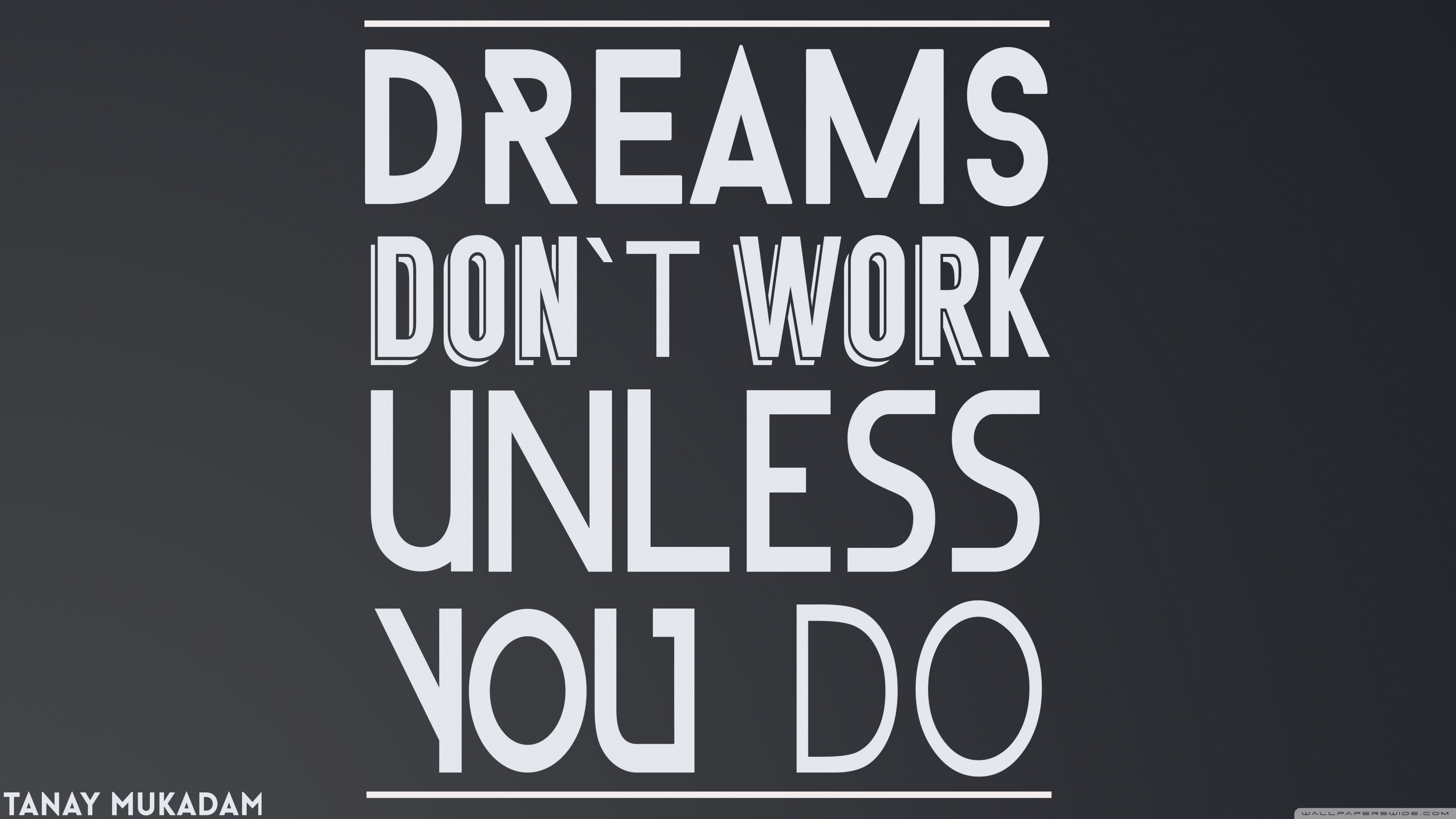 3560x2000 Dreams dont Work Ultra HD Desktop Background Wallpaper for 4K UHD TV, Widescreen & UltraWide Desktop & Laptop, Desktop