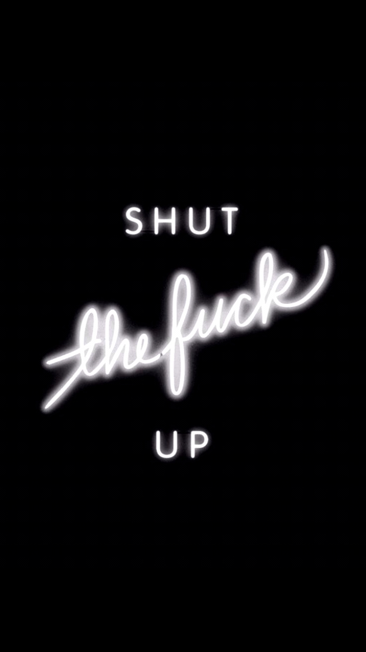 750x1340 Stfu wallpaper. iPhone wallpaper quotes funny, Fb cover photo, Wallpaper iphone quotes, Phone