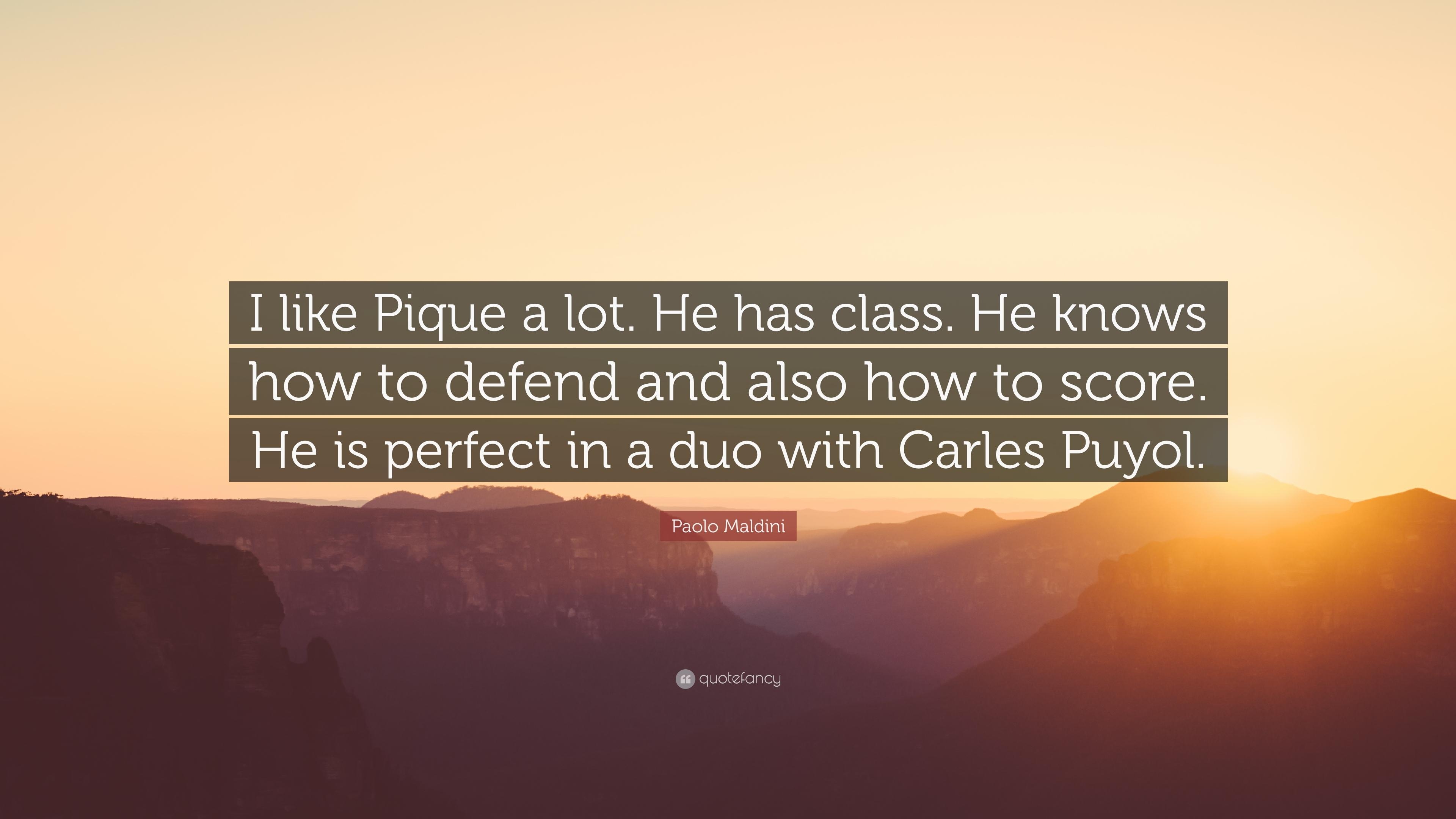 3840x2160 Paolo Maldini Quote: “I like Pique a lot. He has class. He knows how, Desktop