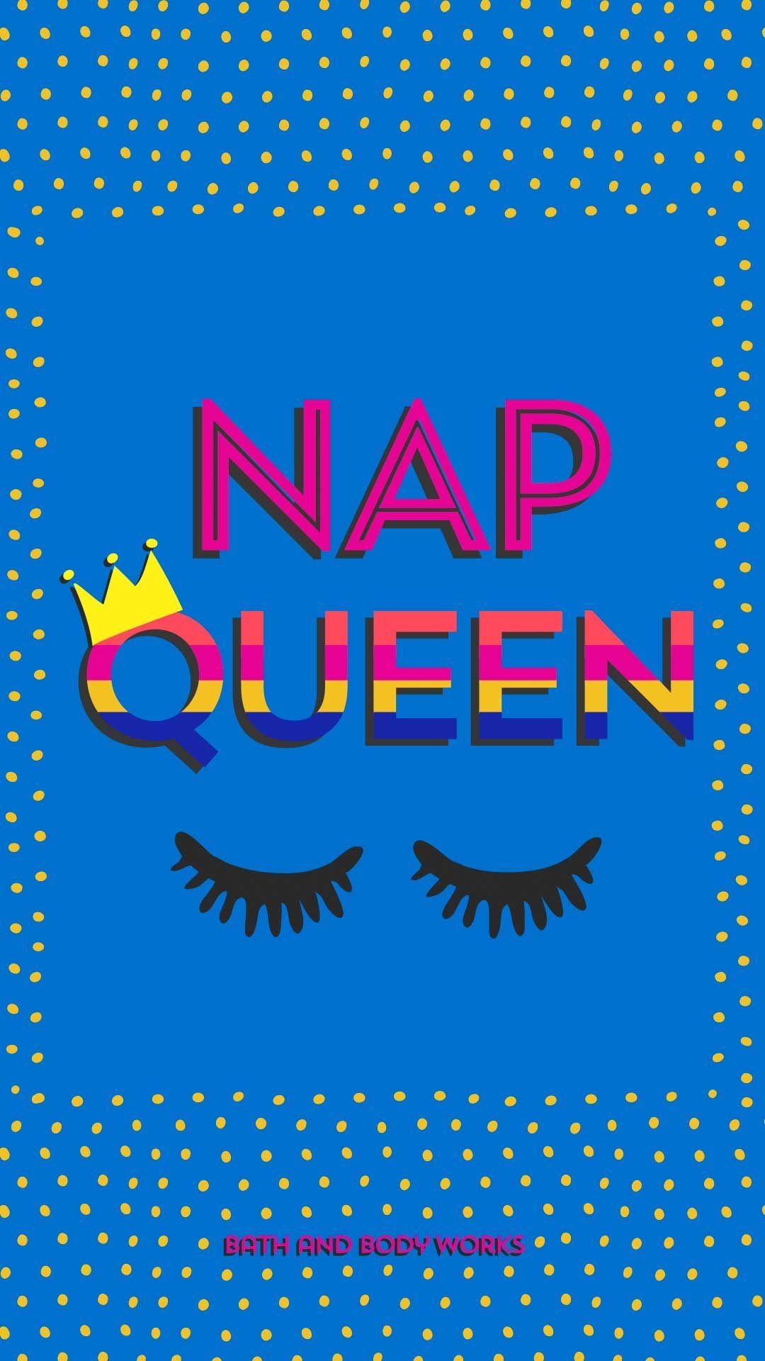 1080x1920 Nap Queen iPhone Wallpaper. Pretty phone wallpaper, Ipod, Phone