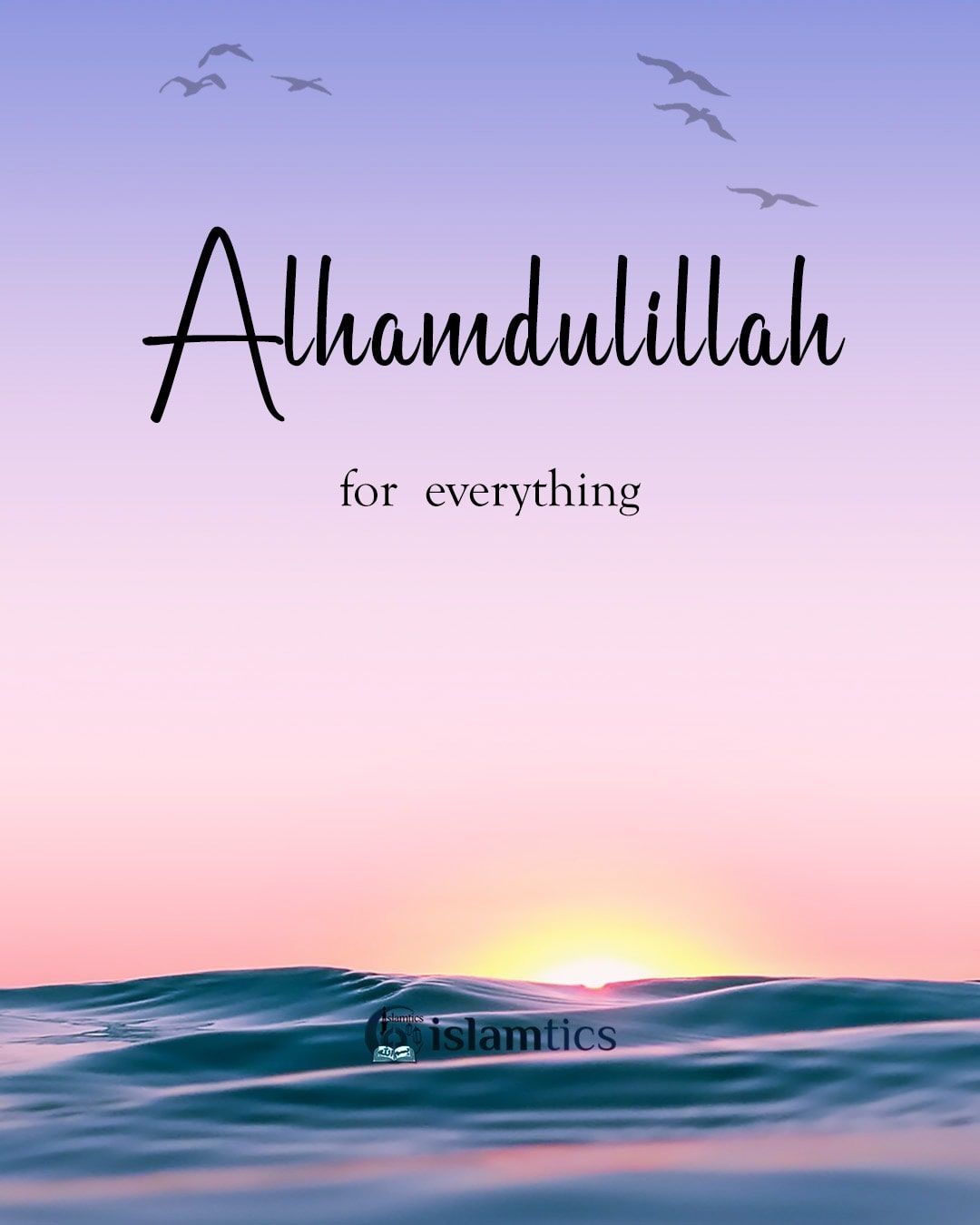 1080x1350 alhamdulillah for everything. Alhamdulillah for everything, Alhamdulillah, Allah quotes, Phone