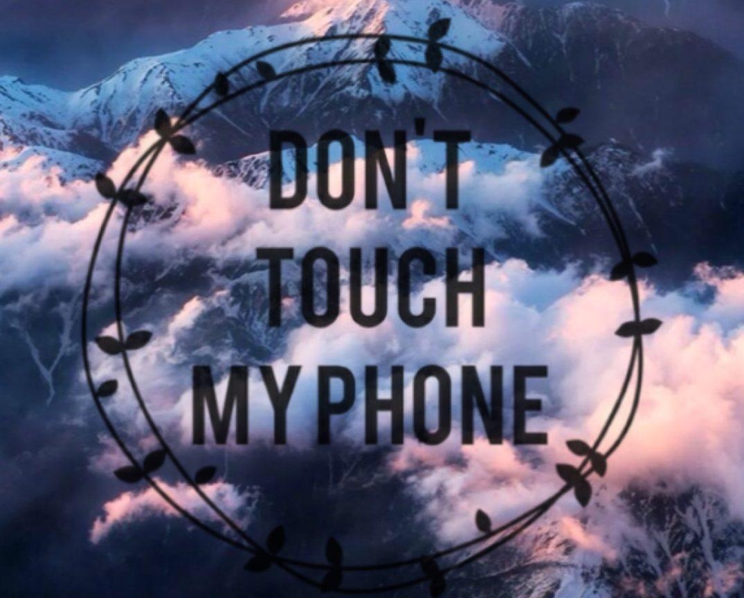 1080x870 Don T Touch My Phone Wallpaper HD, Desktop