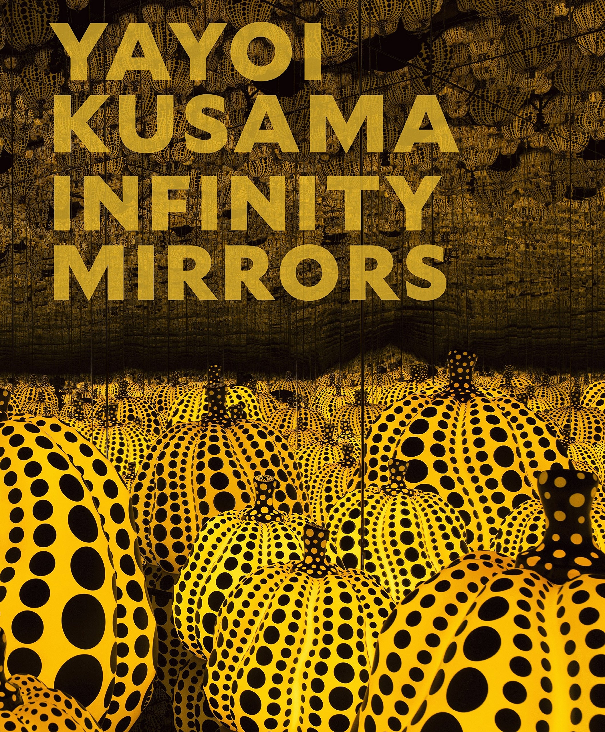 2120x2560 Yayoi Kusama: Infinity Mirrors: Mika Yoshitake, Alexander Dumbadze, Phone