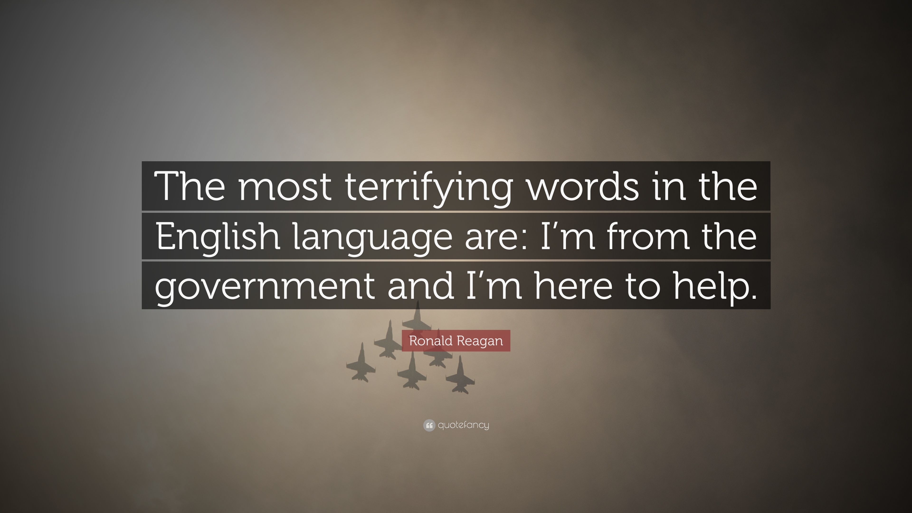 3840x2160 Ronald Reagan Quote: “The most terrifying words in the English language are: I'm from the government and I'm here to help.” (12 wallpaper), Desktop