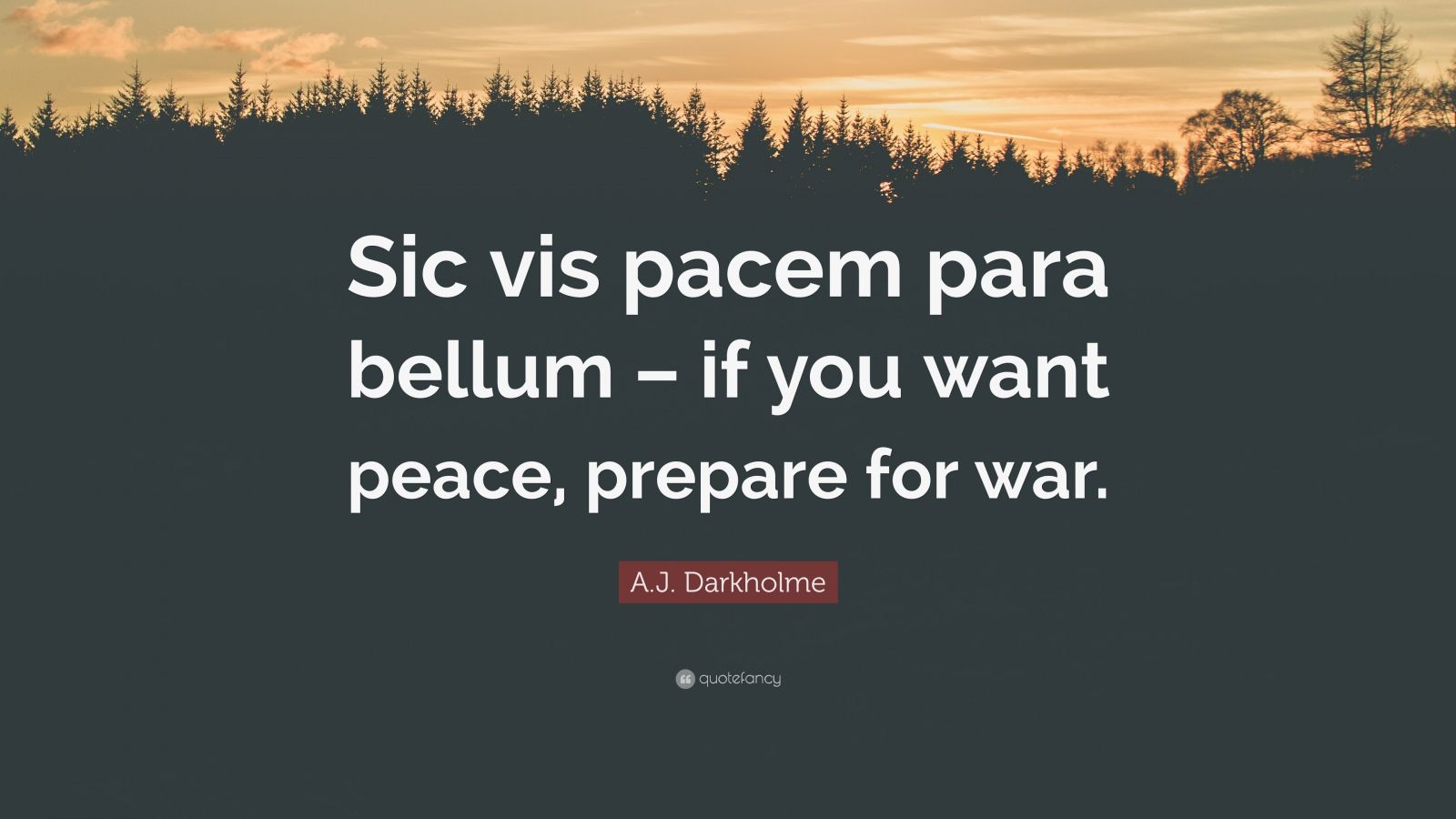 1600x900 A.J. Darkholme Quote: “Sic vis pacem para bellum, Desktop