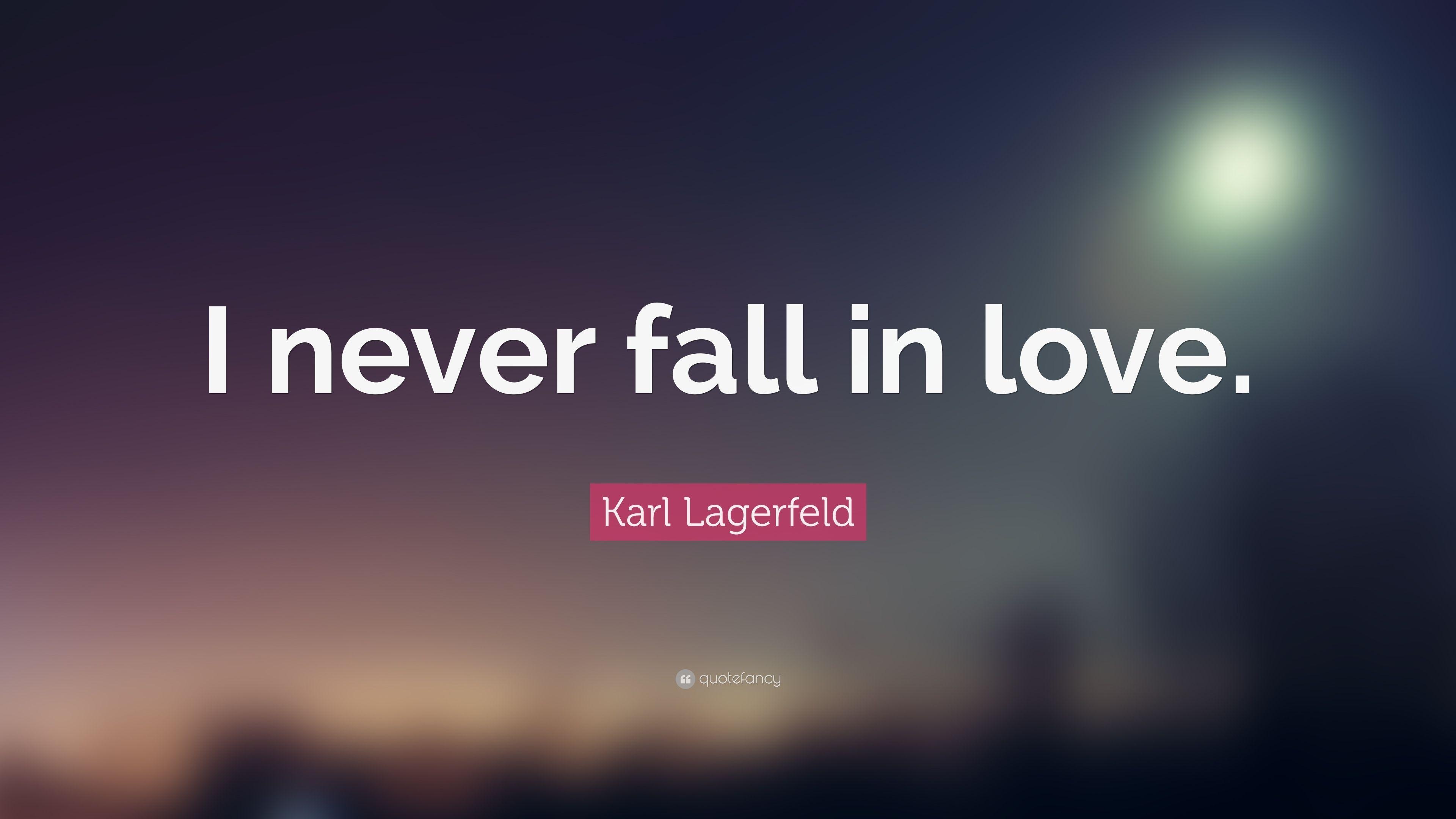 3840x2160 Karl Lagerfeld Quote: “I never fall in love.” 12 wallpaper, Desktop