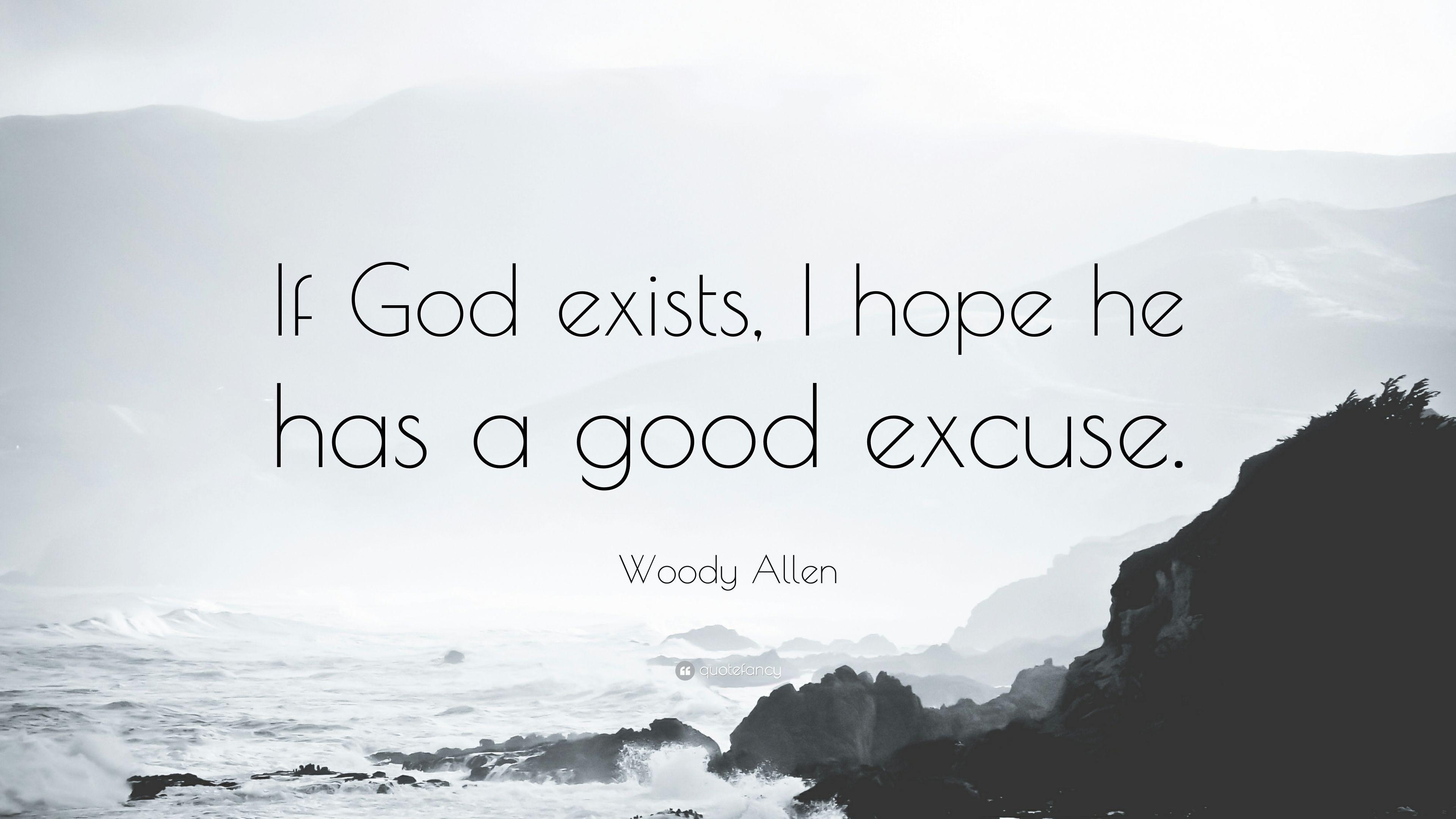 3840x2160 Woody Allen Quote: “If God exists, I hope he has a good excuse, Desktop