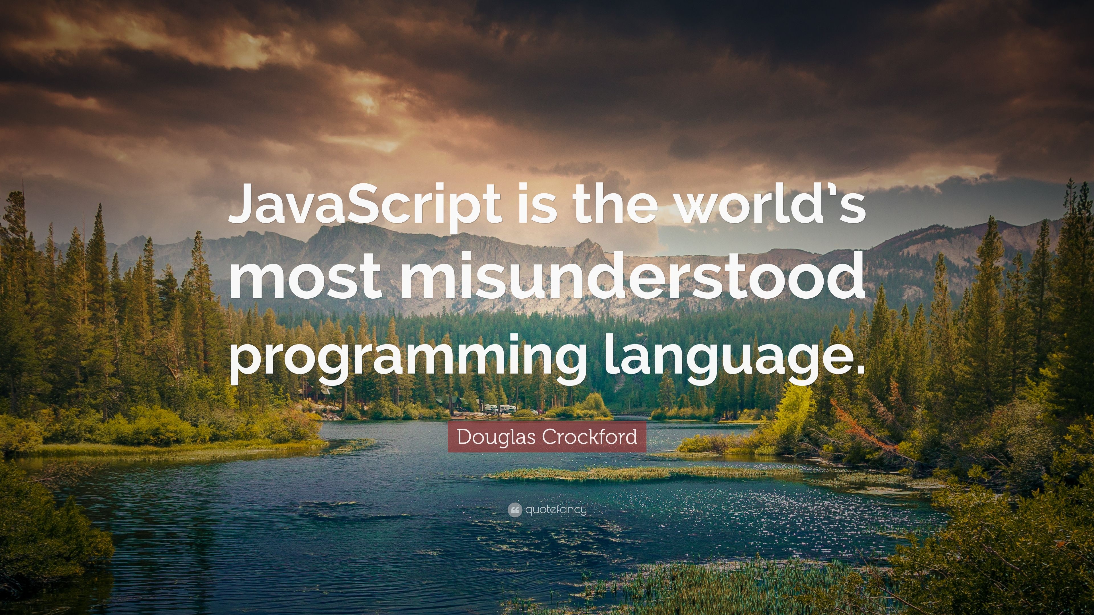 3840x2160 Douglas Crockford Quote: “JavaScript is the world's most, Desktop