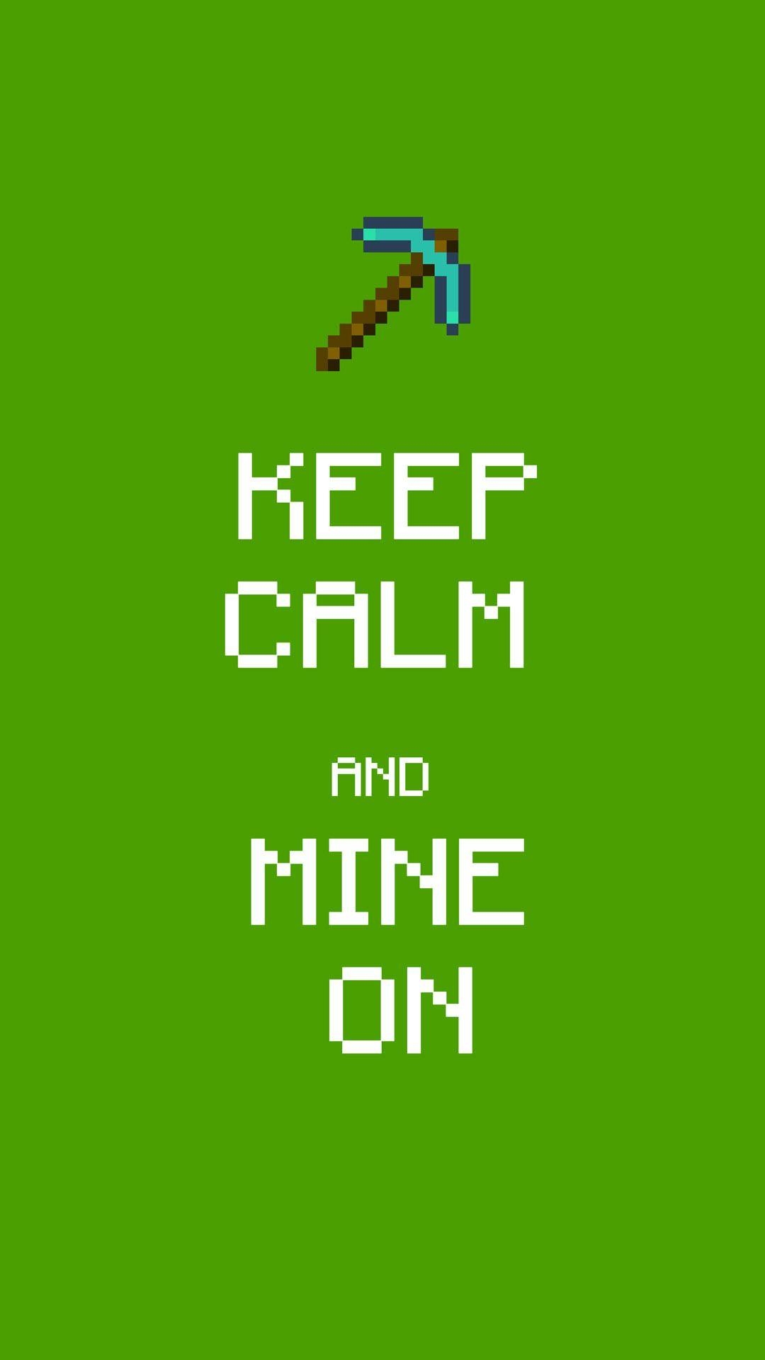 1080x1920 Awesome 9 Minecraft HD iPhone Wallpaper For Your Android or iPhone Wallpaper #android #iphone #wallpaper. Keep calm image, Keep calm quotes, Keep calm picture, Phone