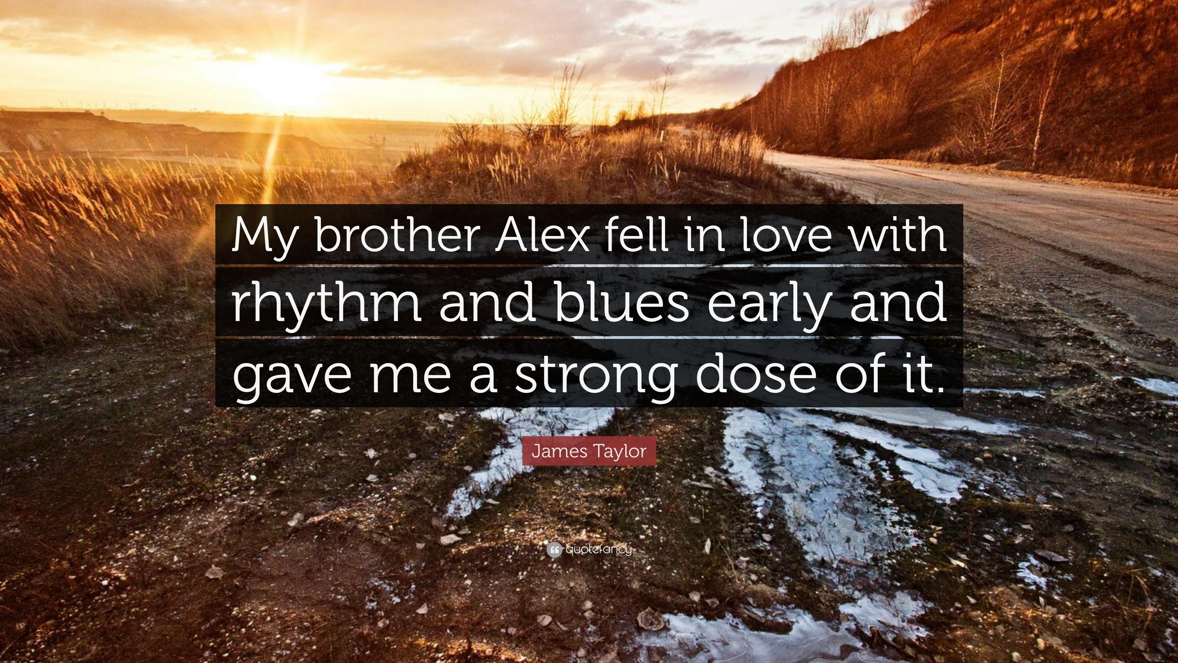 3840x2160 James Taylor Quote: “My brother Alex fell in love with rhythm, Desktop