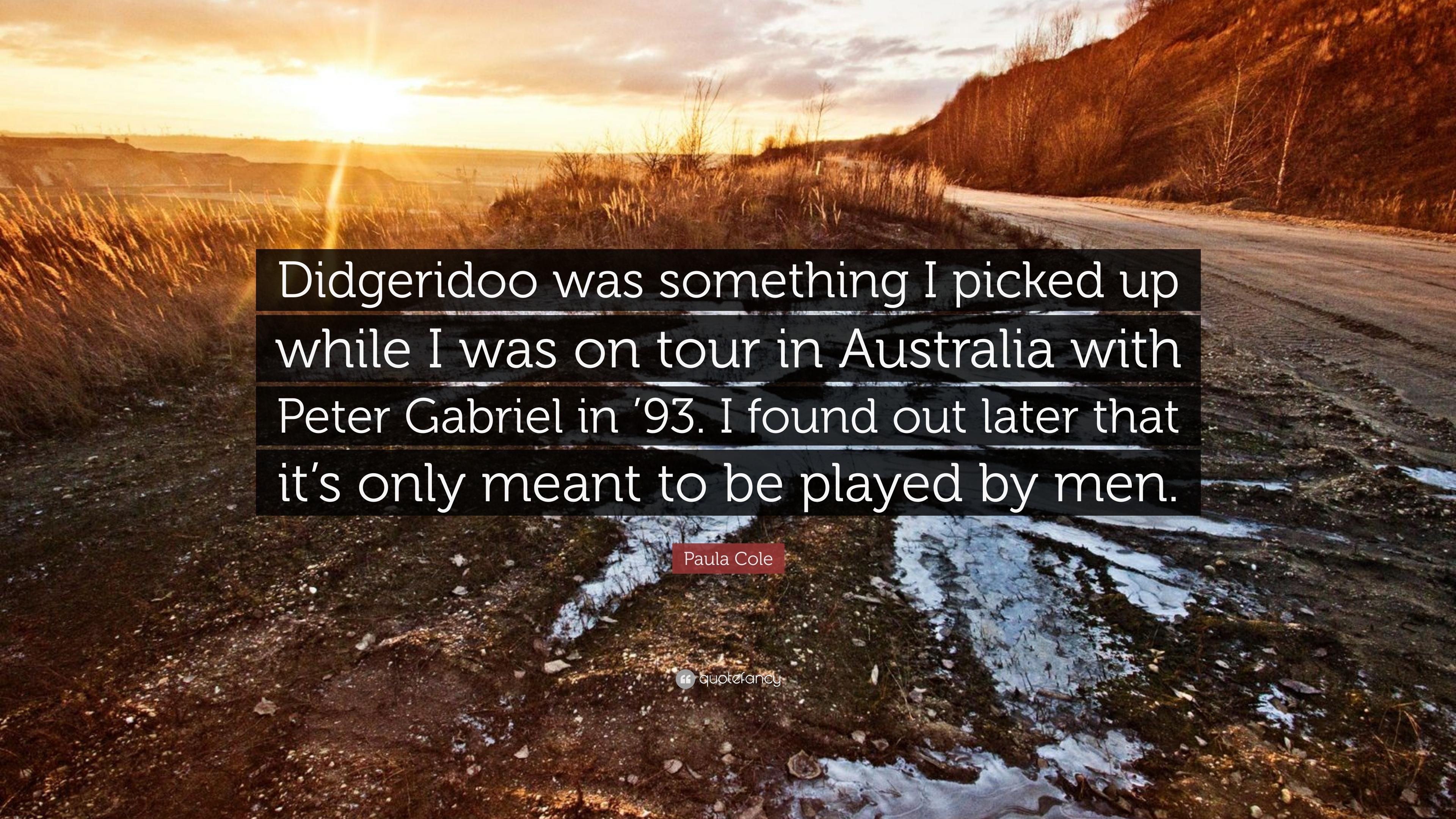 3840x2160 Paula Cole Quote: “Didgeridoo was something I picked up while I was, Desktop