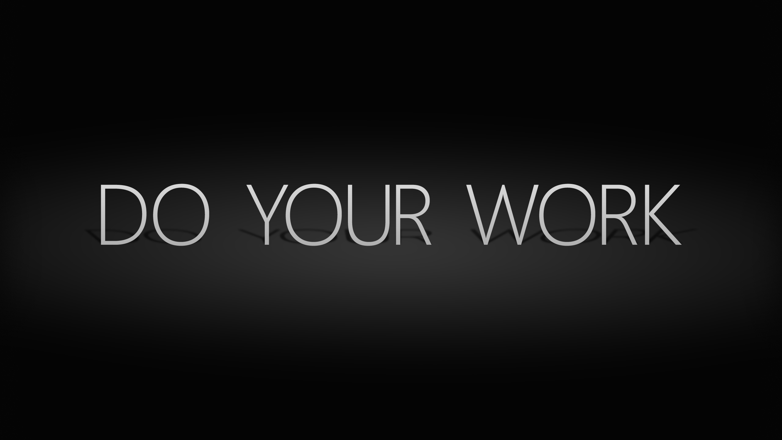 2560x1440 Do Your Work desktop PC and Mac wallpaper, Desktop