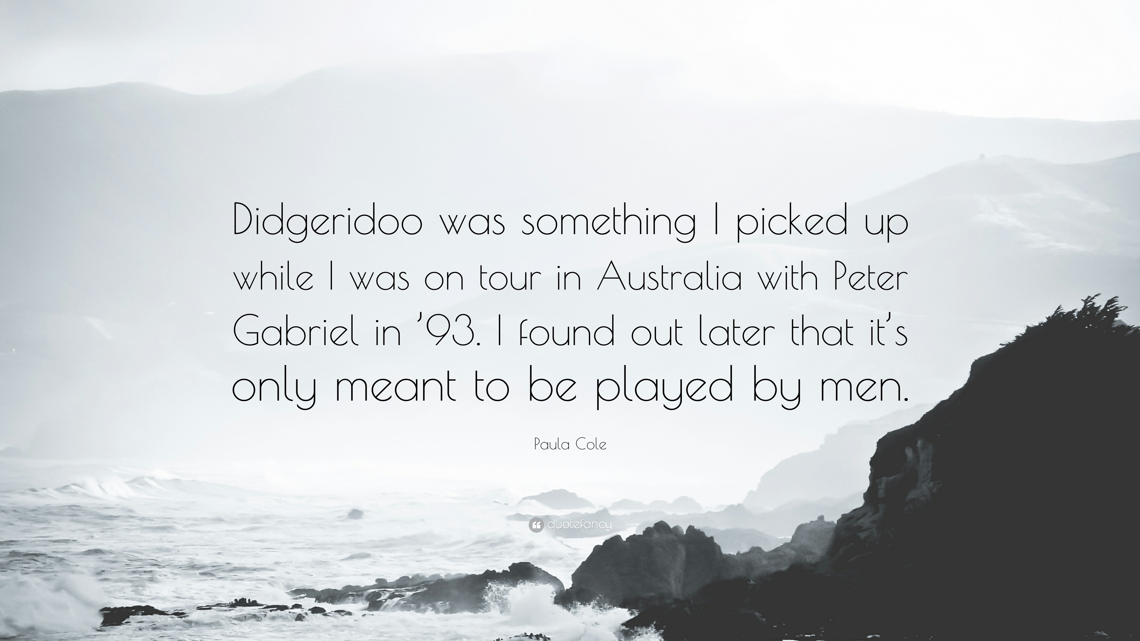 3840x2160 Paula Cole Quote: “Didgeridoo was something I picked up while I was, Desktop