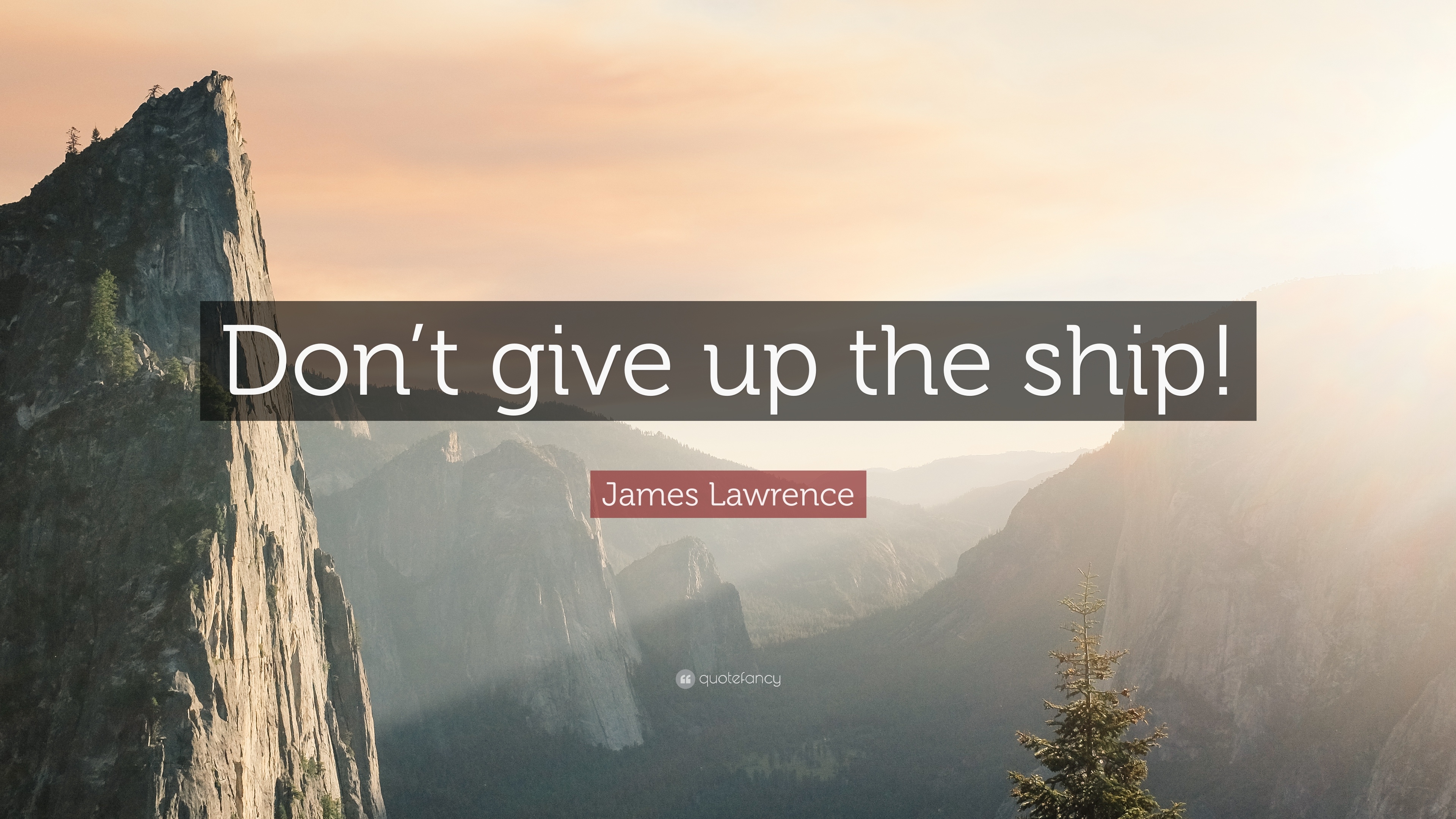 3840x2160 James Lawrence Quote: “Don't give up the ship!” 7 wallpaper, Desktop