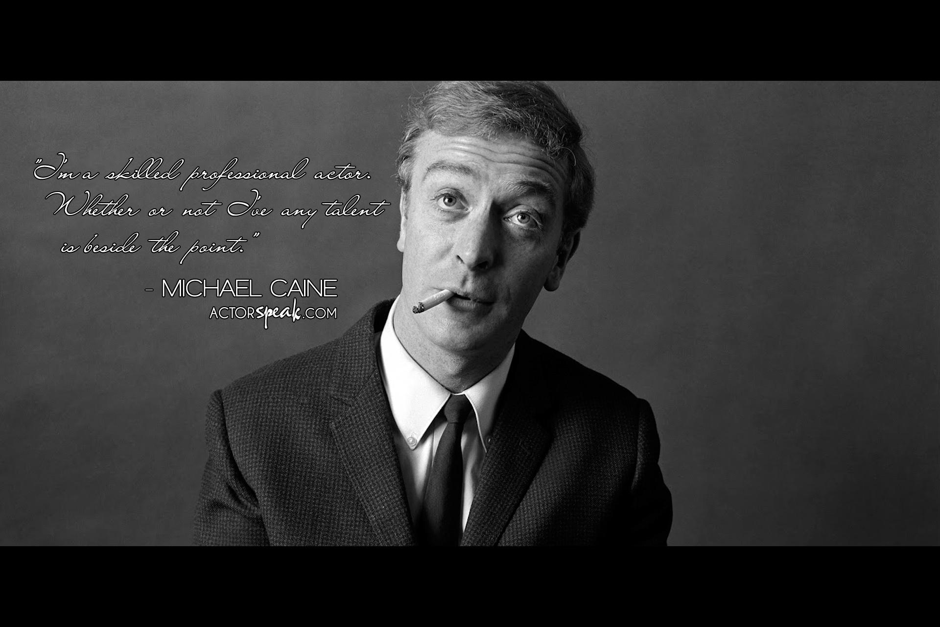 1920x1280 WALLPAPER: Michael Caine quote on acting with photo, Desktop