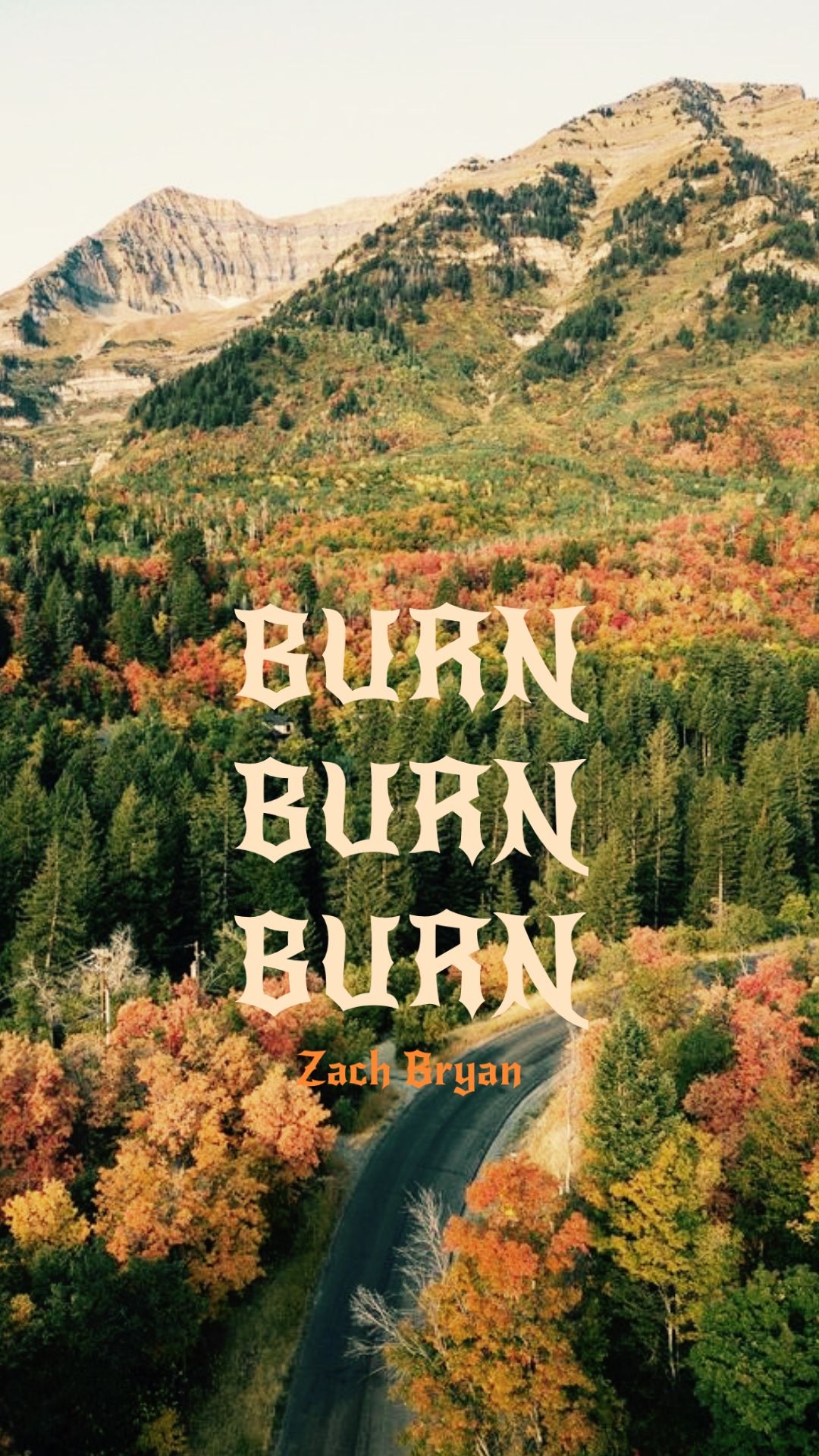 1080x1920 Burn, Burn, Burn Zach Bryan Wallpaper, Phone