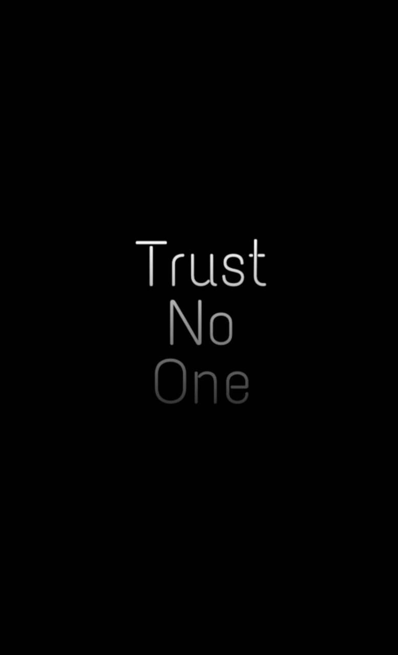 780x1280 Trust No One Wallpaper Free Trust No One Background, Phone