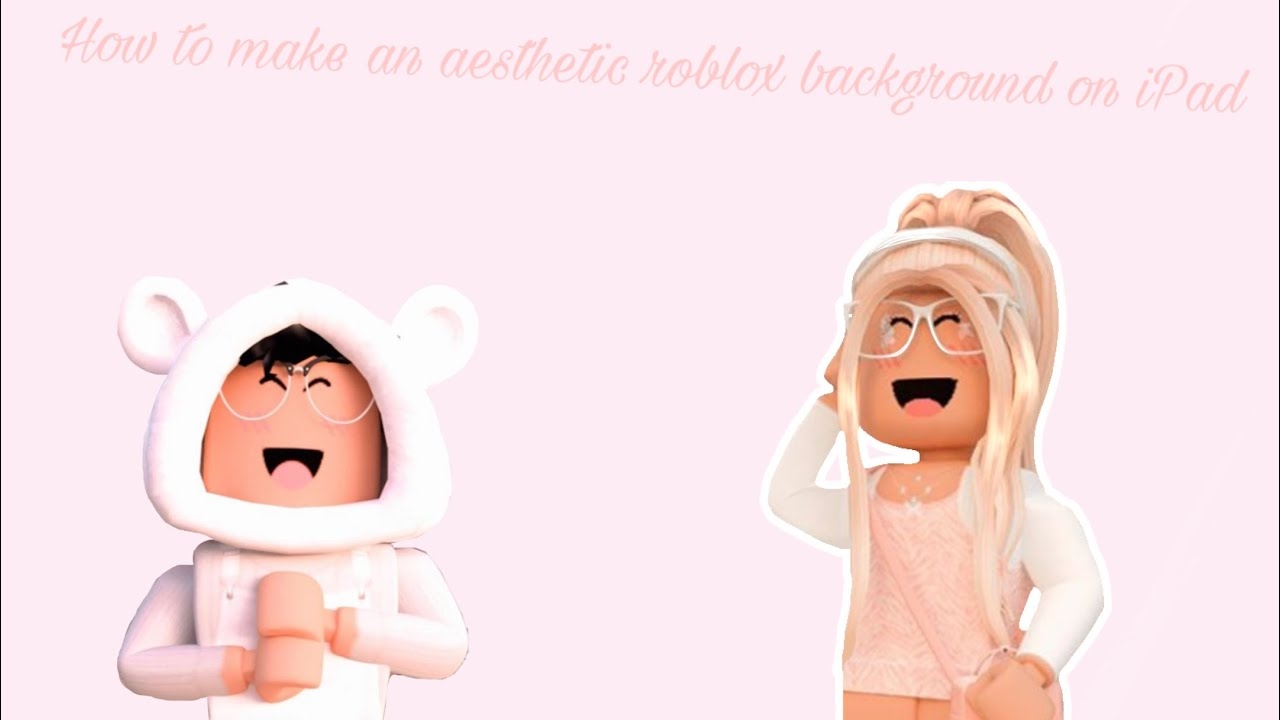 1280x720 HOW TO MAKE A CUTE AESTHETIC ROBLOX BACKGROUND ON IPAD!, Desktop