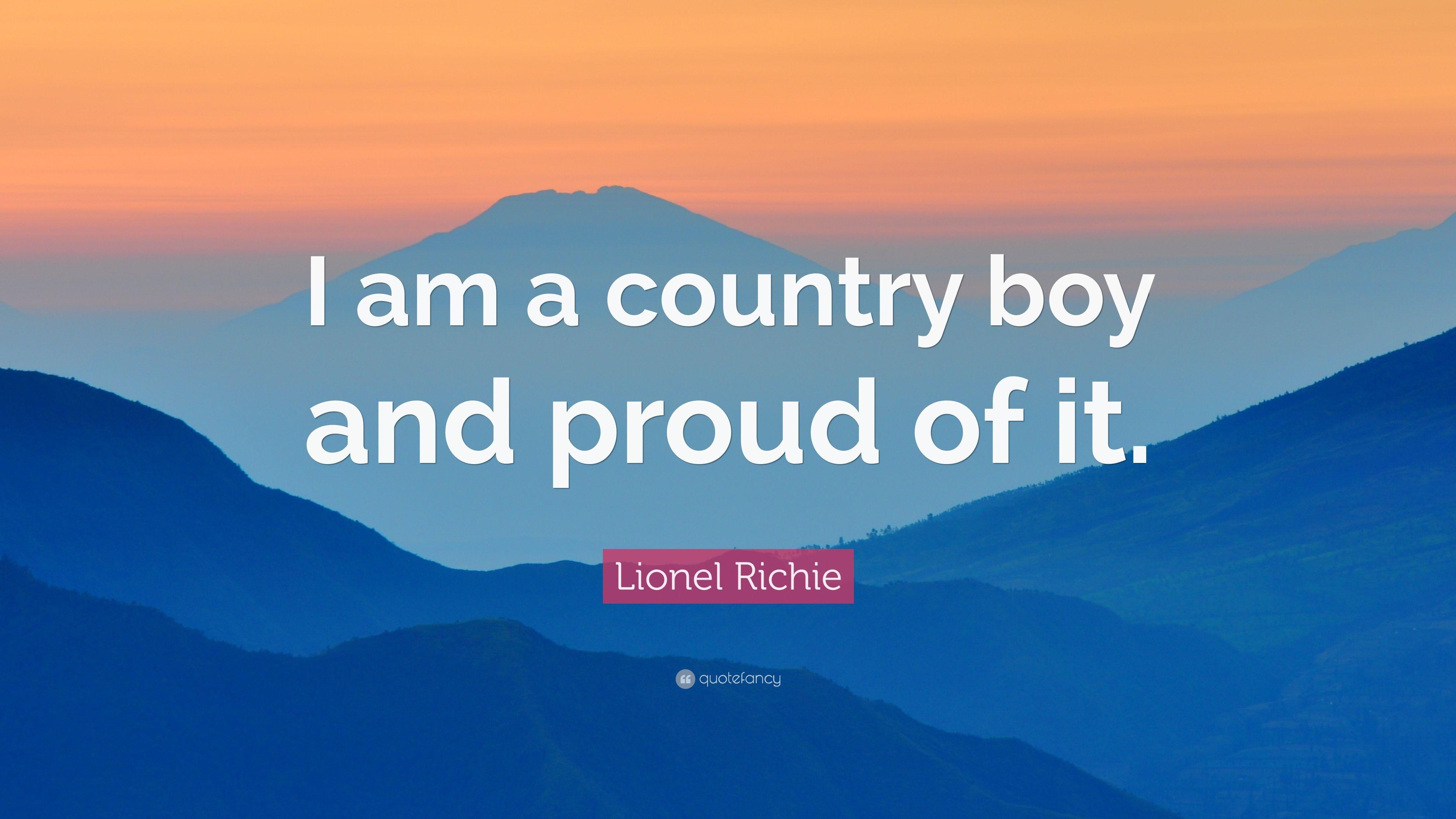 3840x2160 Lionel Richie Quote: “I am a country boy and proud of it.” 7, Desktop