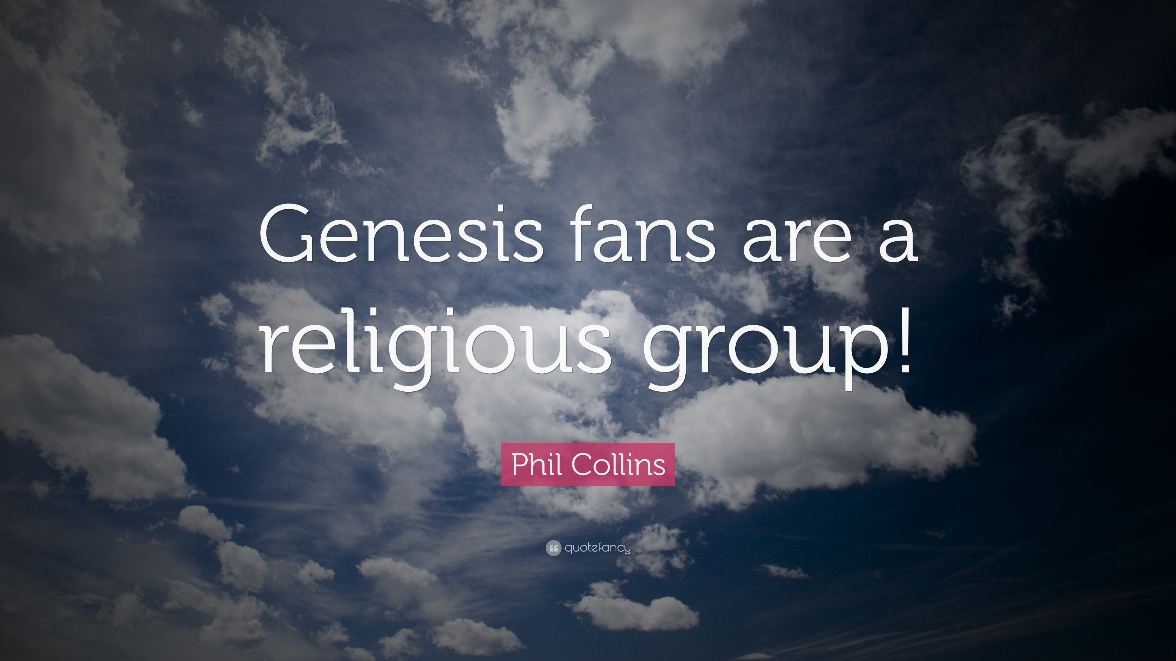 3840x2160 Phil Collins Quote: “Genesis fans are a religious group!” 7, Desktop