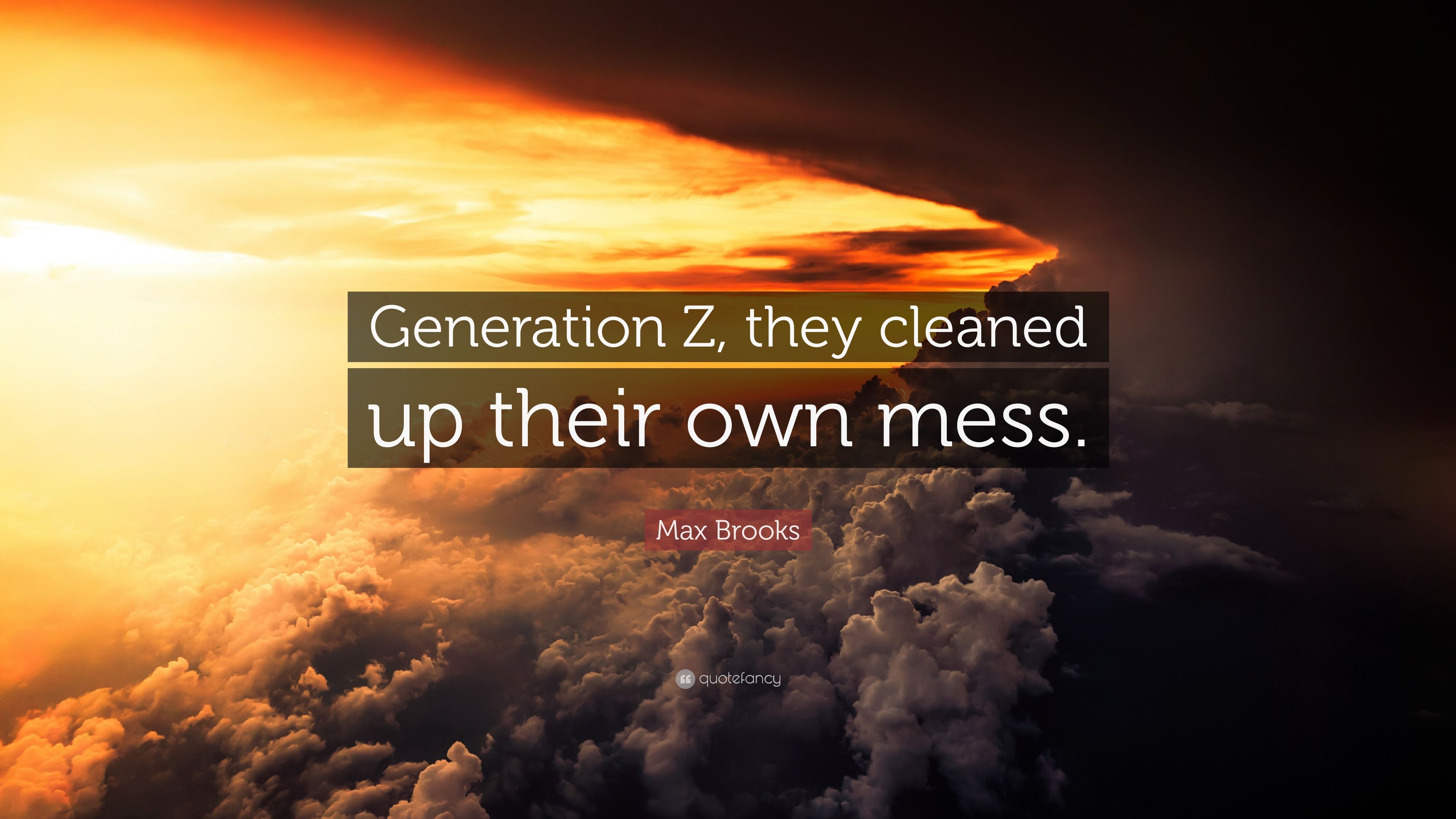 3840x2160 Max Brooks Quote: “Generation Z, they cleaned up their own mess.” (7 wallpaper), Desktop