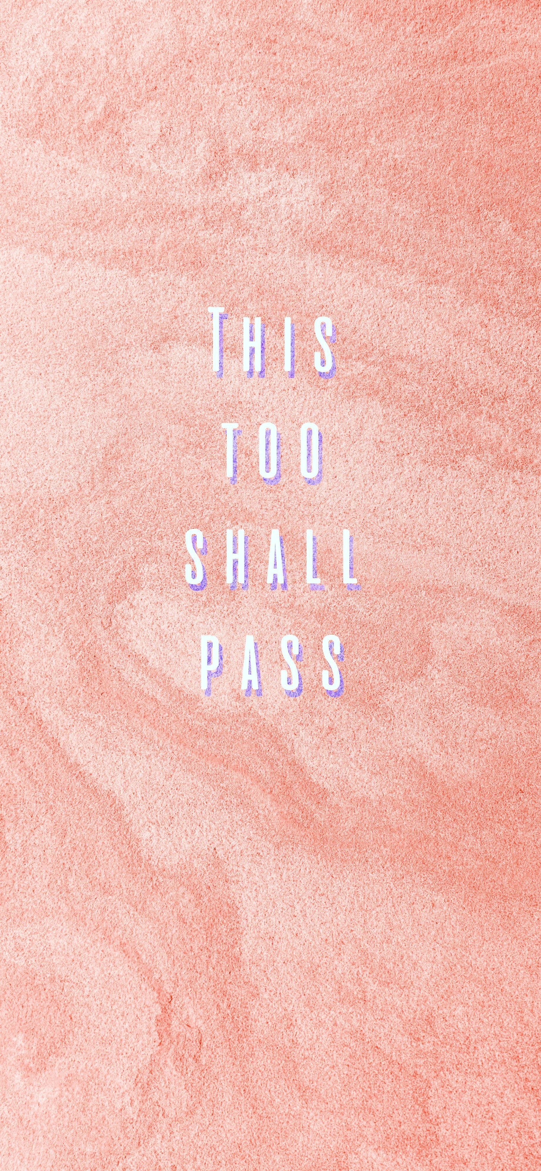 1850x4000 This Too Shall Pass Wallpaper Free This Too Shall Pass Background, Phone