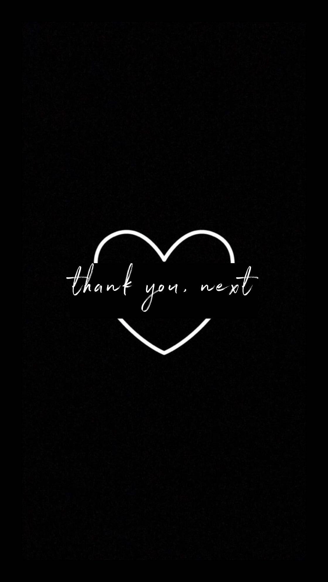 1120x1990 Thank you, next. Wallpaper quotes, Next wallpaper, Phone