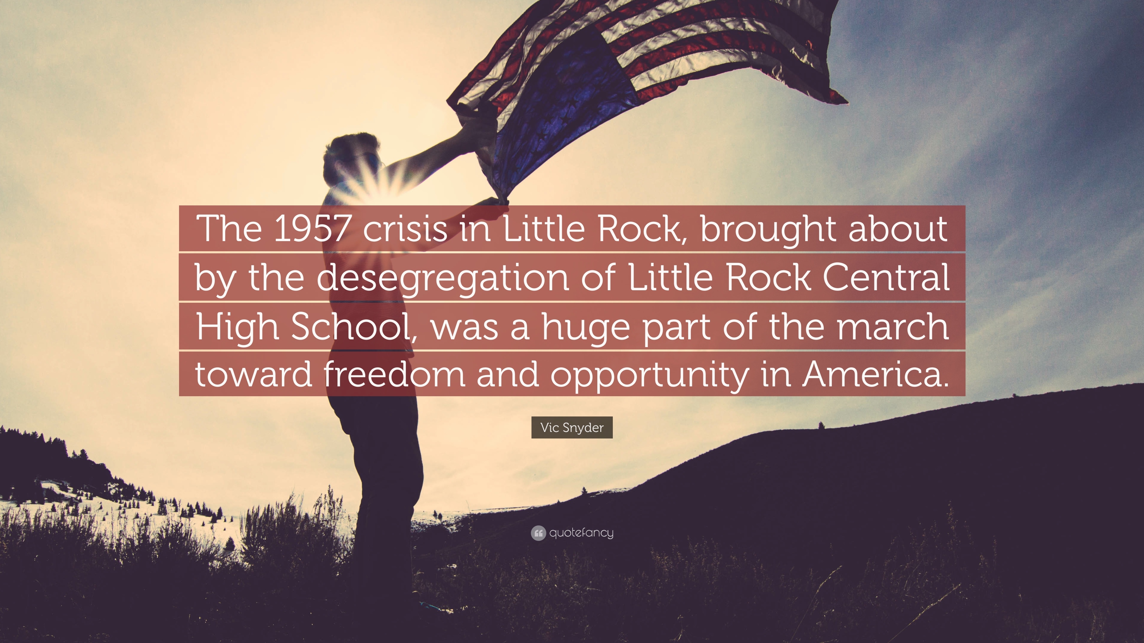 3840x2160 Vic Snyder Quote: “The 1957 crisis in Little Rock, brought about, Desktop