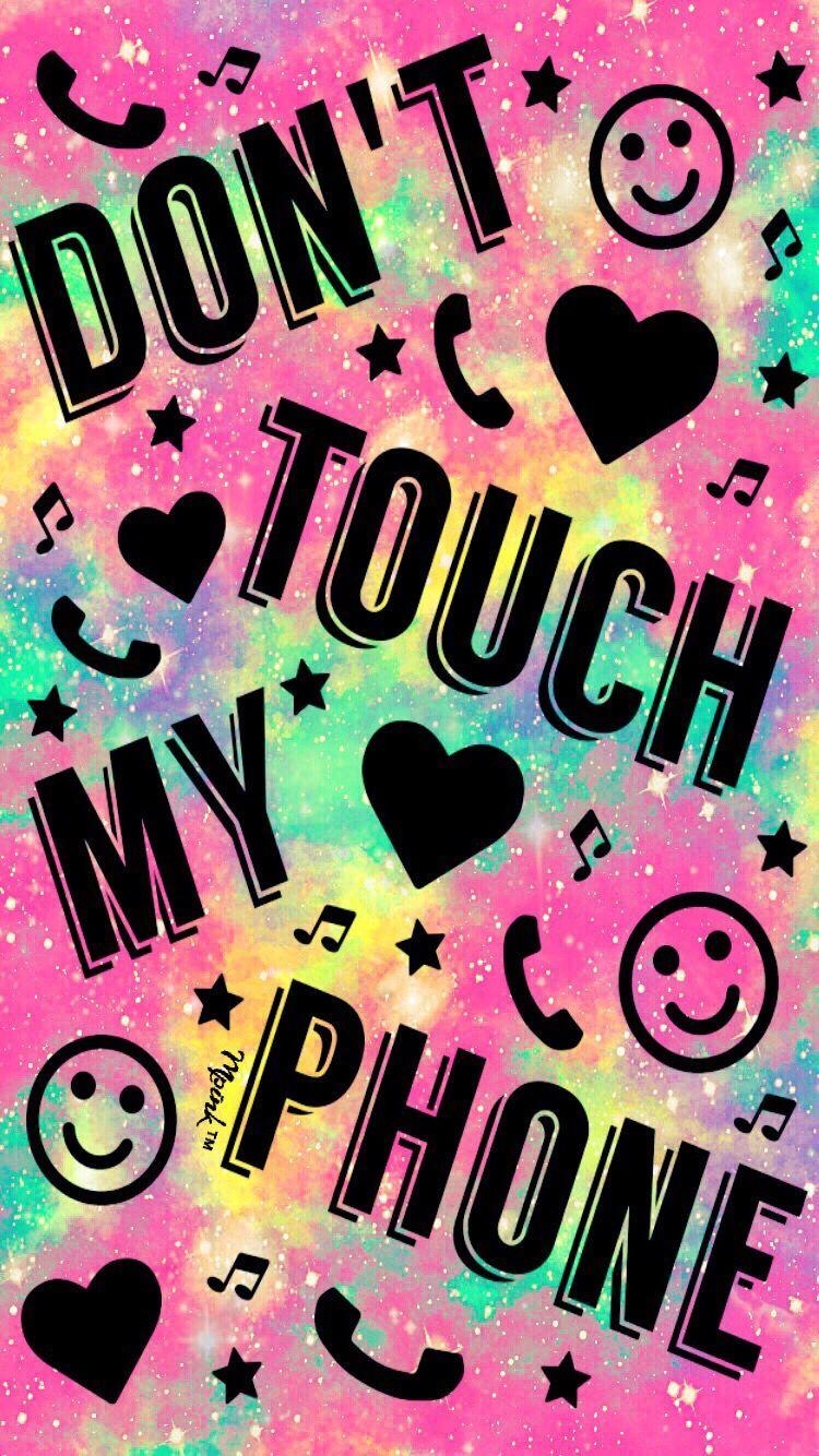 750x1340 Don't Touch My Phone Galaxy Wallpaper #iPhone #android, Phone