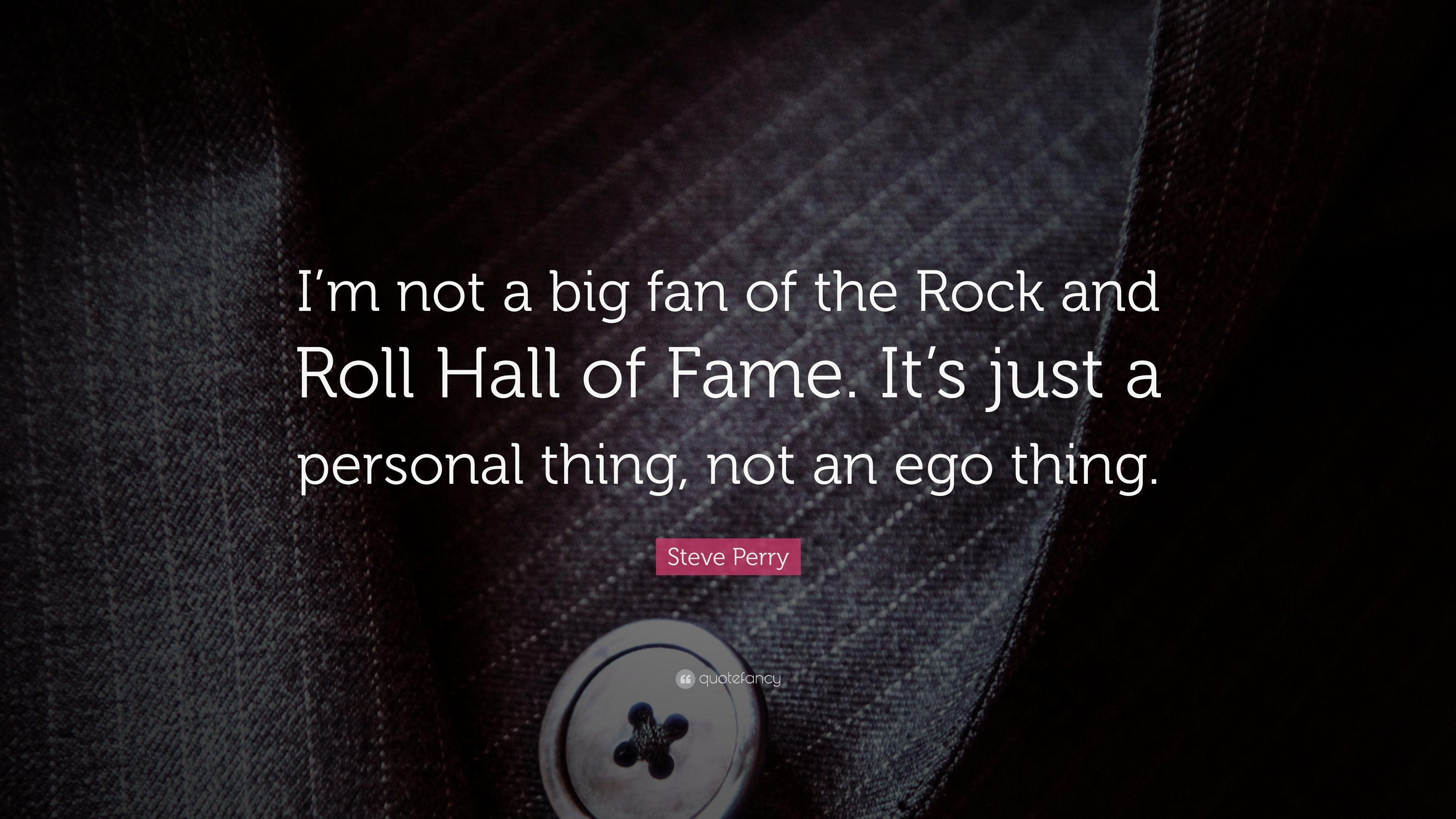 3840x2160 Steve Perry Quote: “I'm not a big fan of the Rock and Roll Hall, Desktop