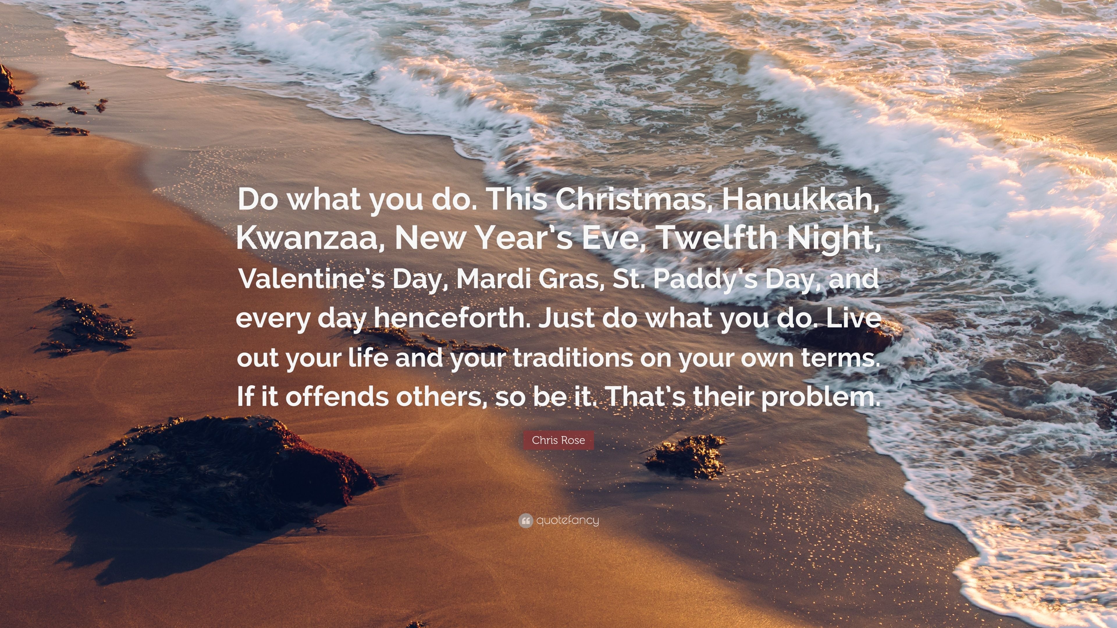 3840x2160 Chris Rose Quote: “Do what you do. This Christmas, Hanukkah, Kwanzaa, Desktop