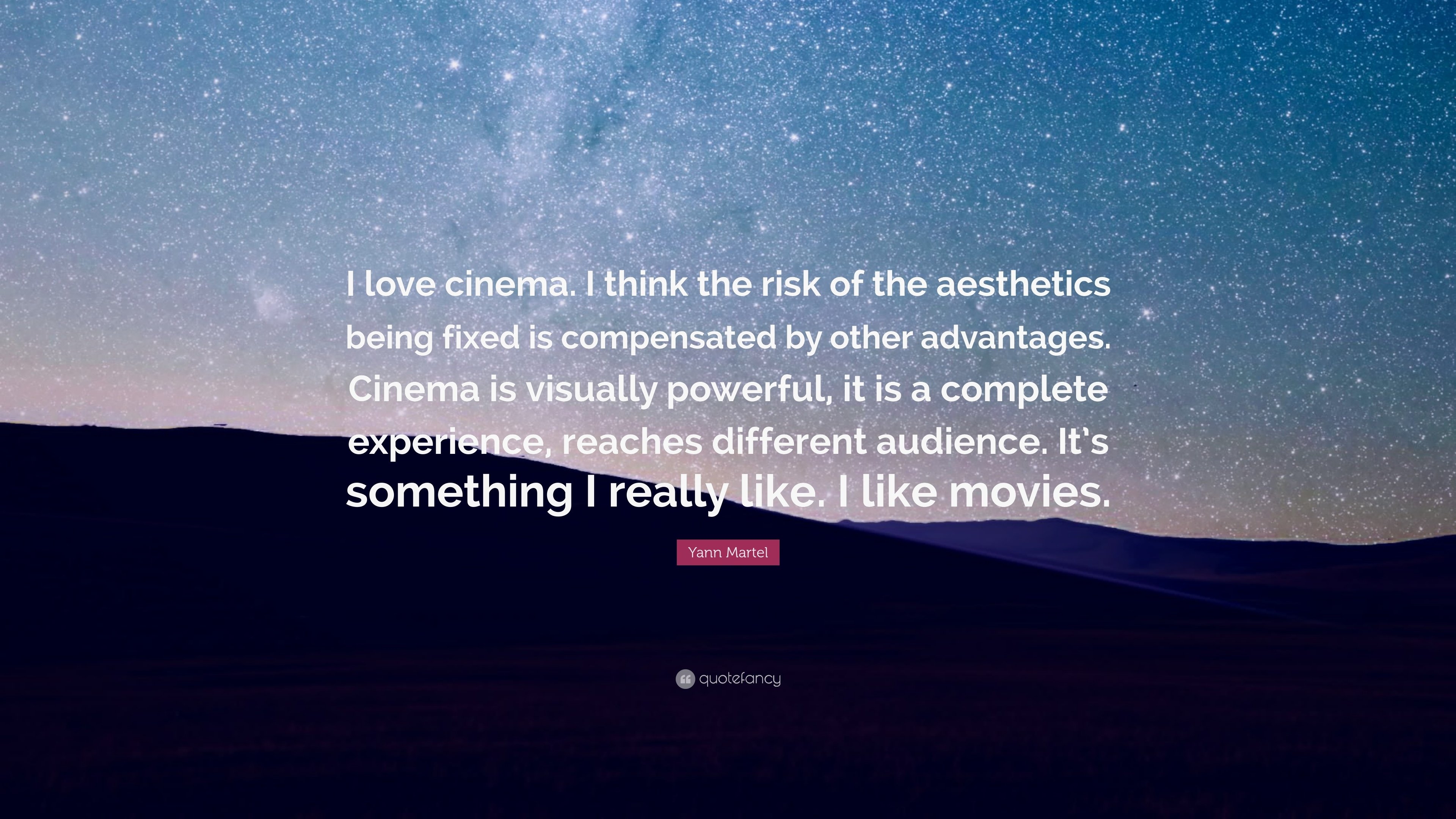 3840x2160 Yann Martel Quote: “I love cinema. I think the risk, Desktop