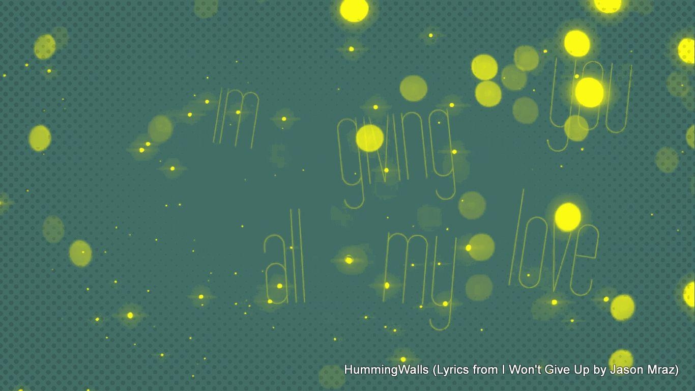 1370x770 HummingWalls: I Won't Give Up by Jason Mraz (Wallpaper), Desktop