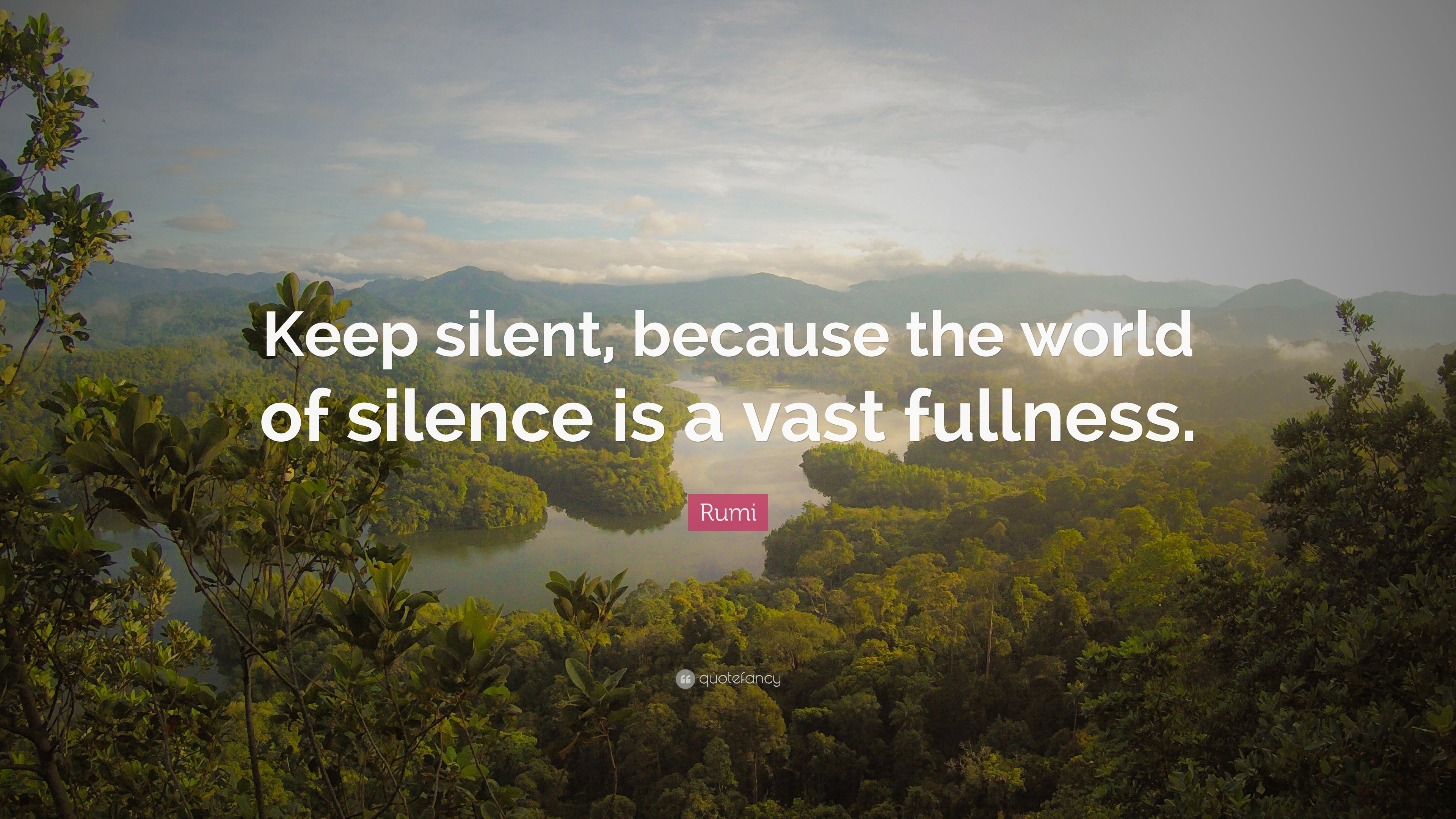 3840x2160 Rumi Quote: “Keep silent, because the world of silence is a vast fullness.”, Desktop