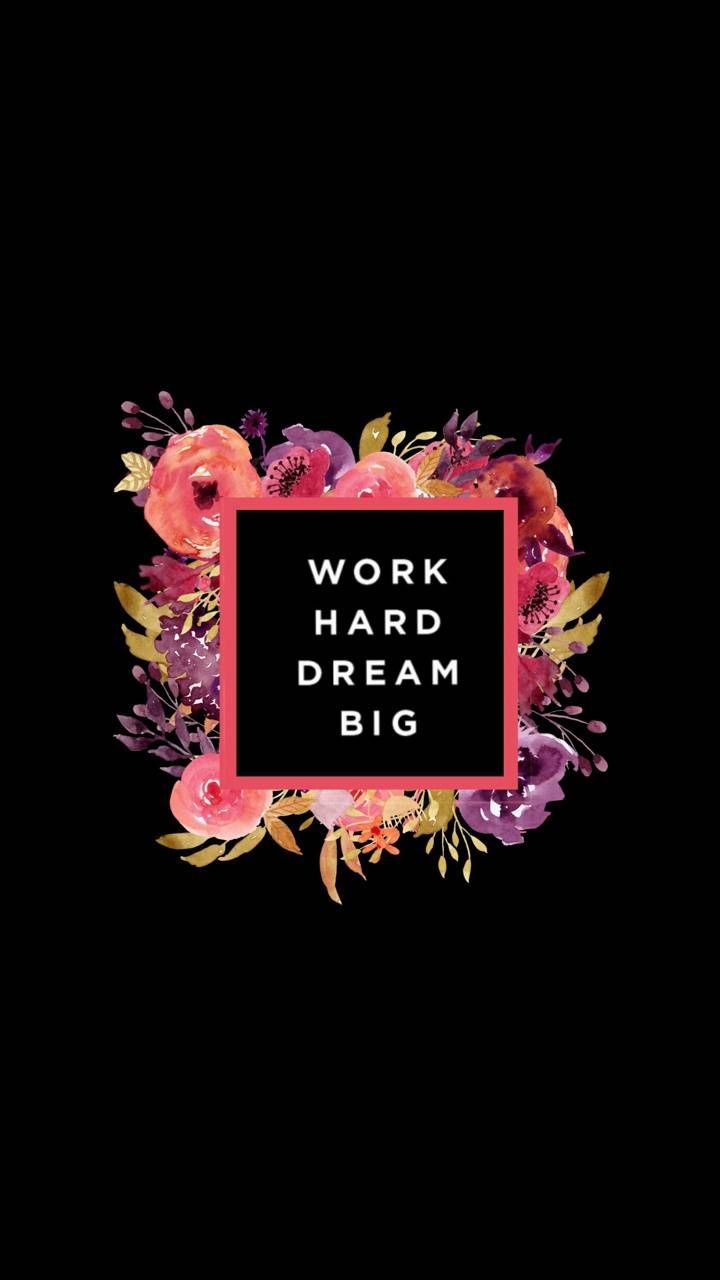 720x1280 Work hard dream big wallpaper, Phone