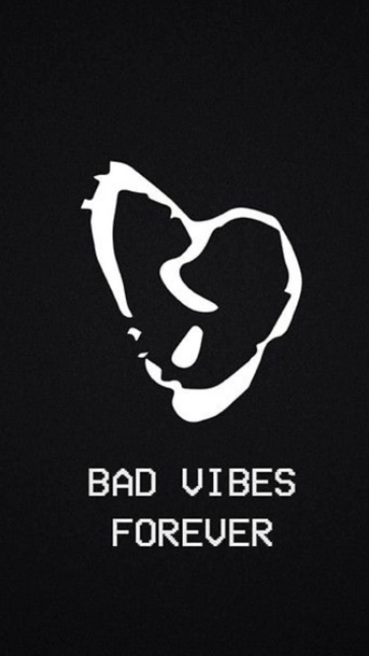 720x1280 Bad vibes forever wallpaper, Phone