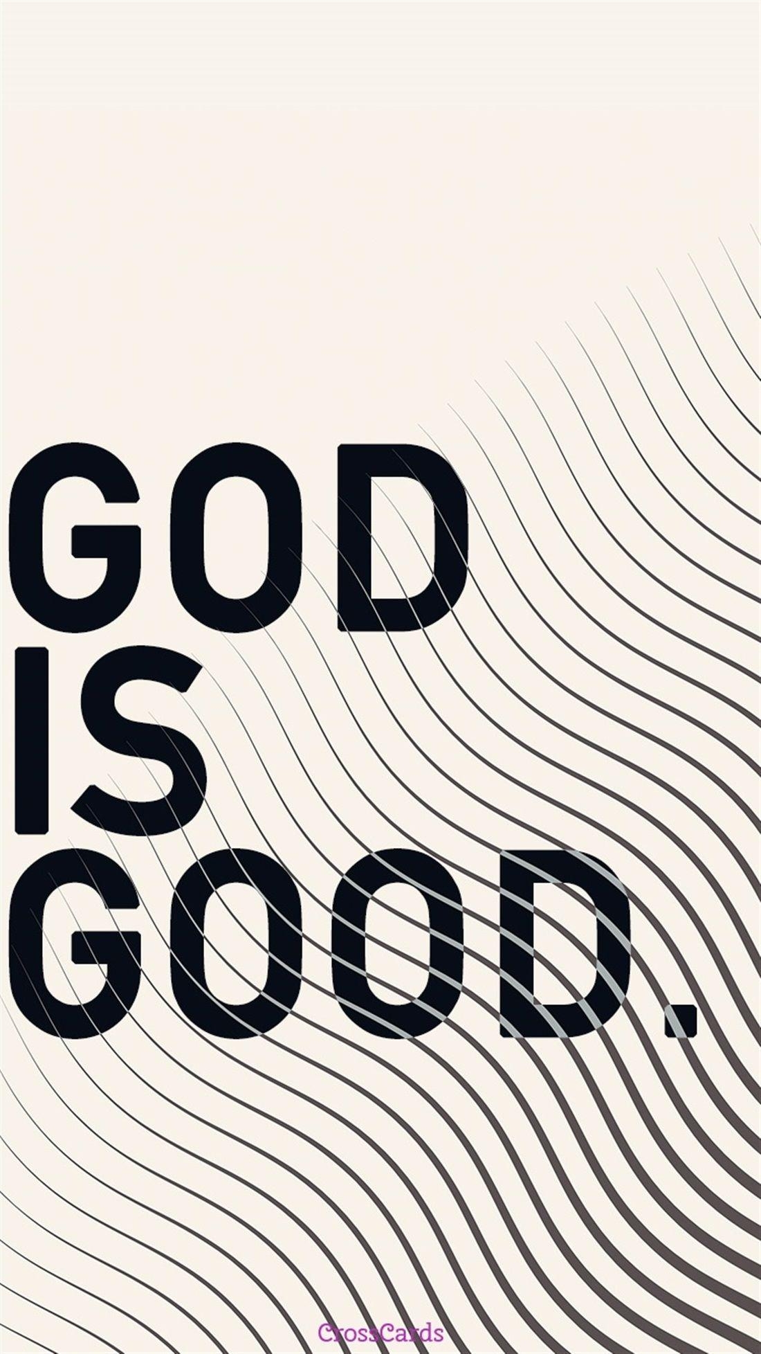 1100x1960 God is Good Phone Wallpaper. Inspirations. Worship, Phone