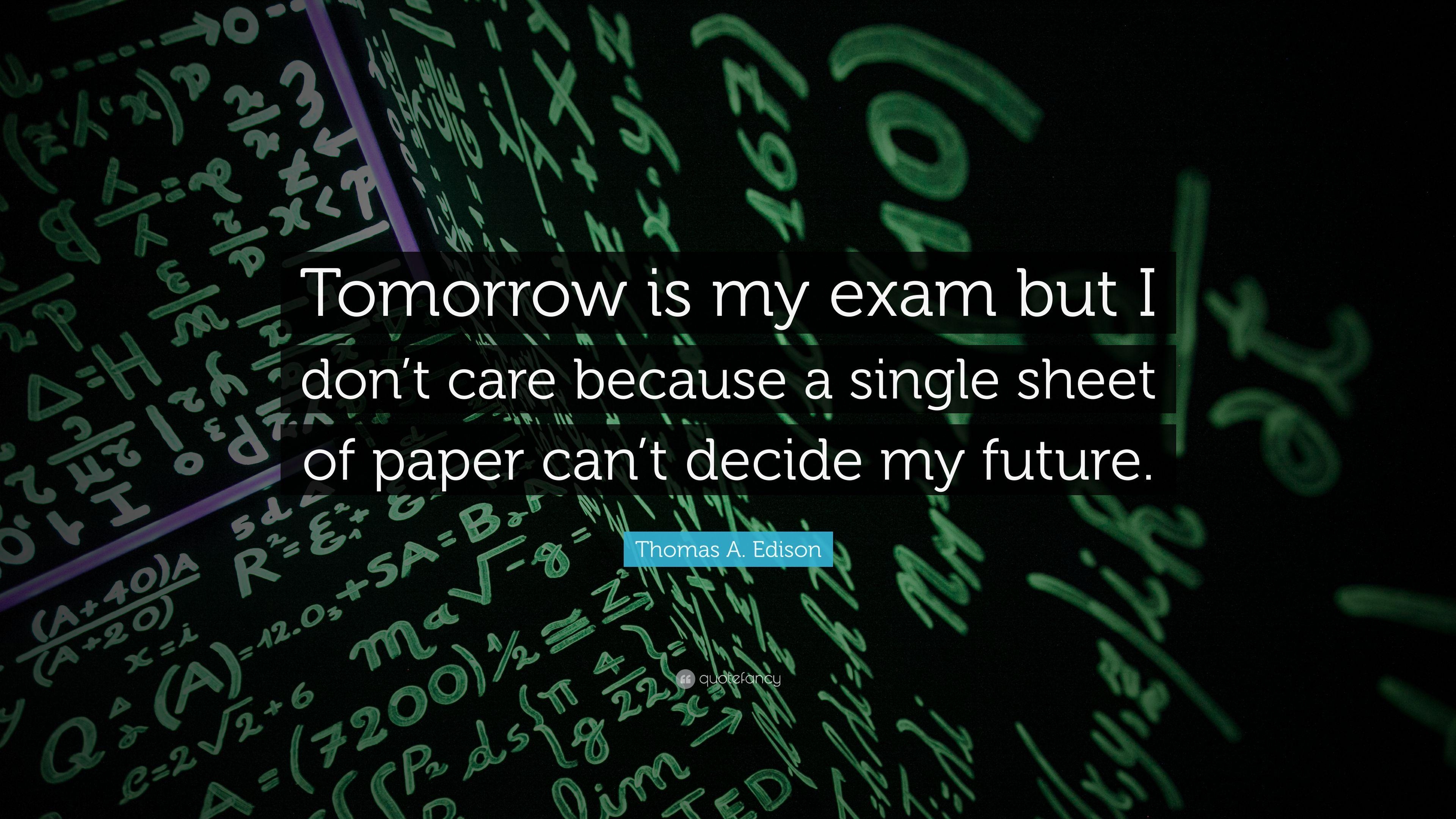 3840x2160 Thomas A. Edison Quote: “Tomorrow is my exam but I don't care, Desktop