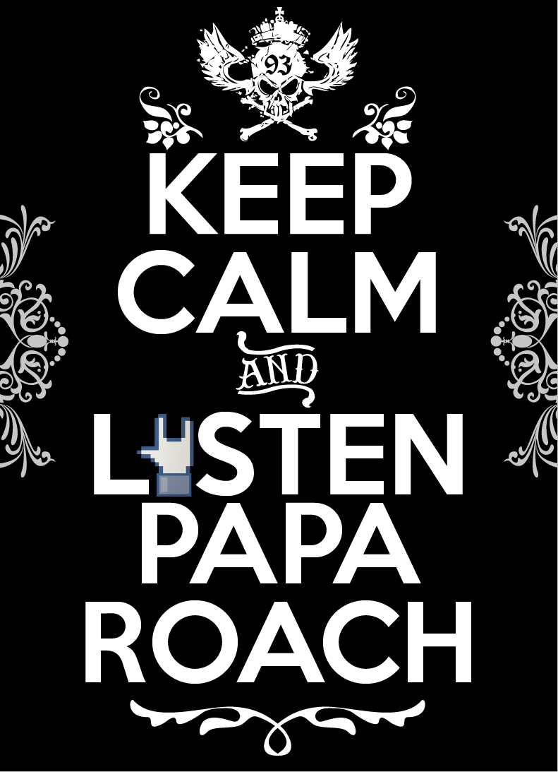 800x1100 Keep Calm and listen PAPA ROACH, Phone