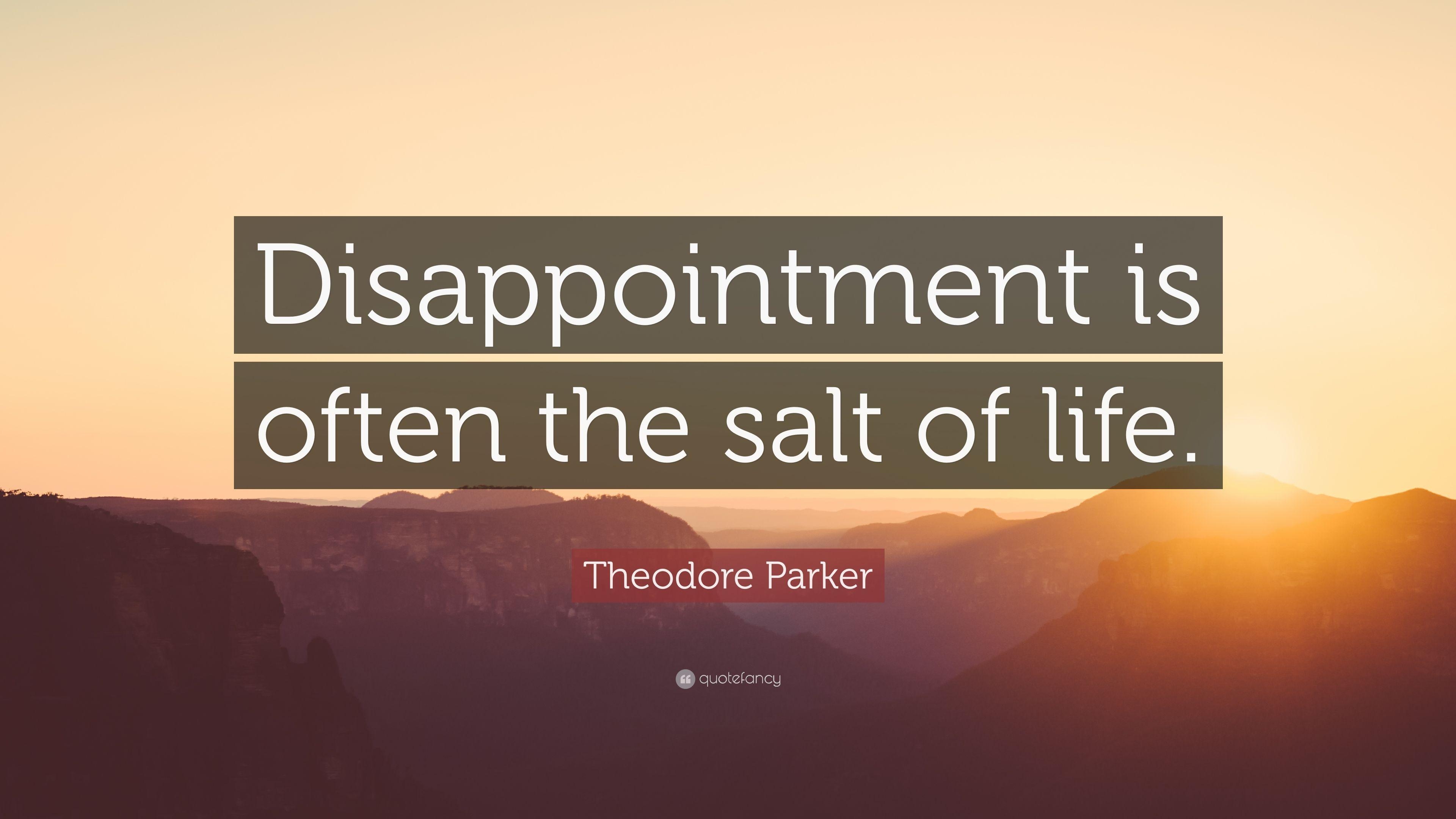 3840x2160 Theodore Parker Quote: “Disappointment is often the salt of life, Desktop