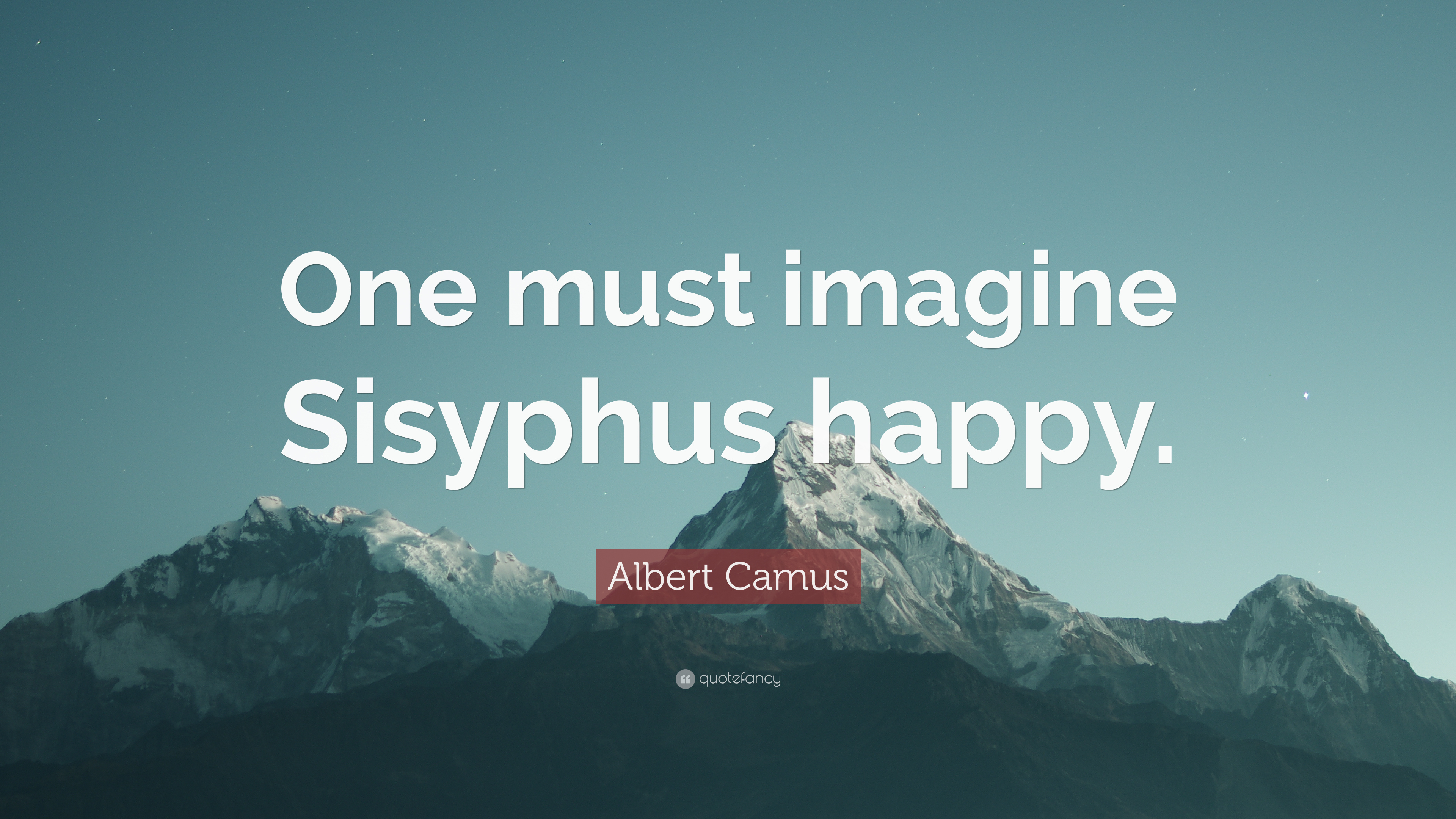 3840x2160 Albert Camus Quote: “One must imagine Sisyphus happy.”, Desktop