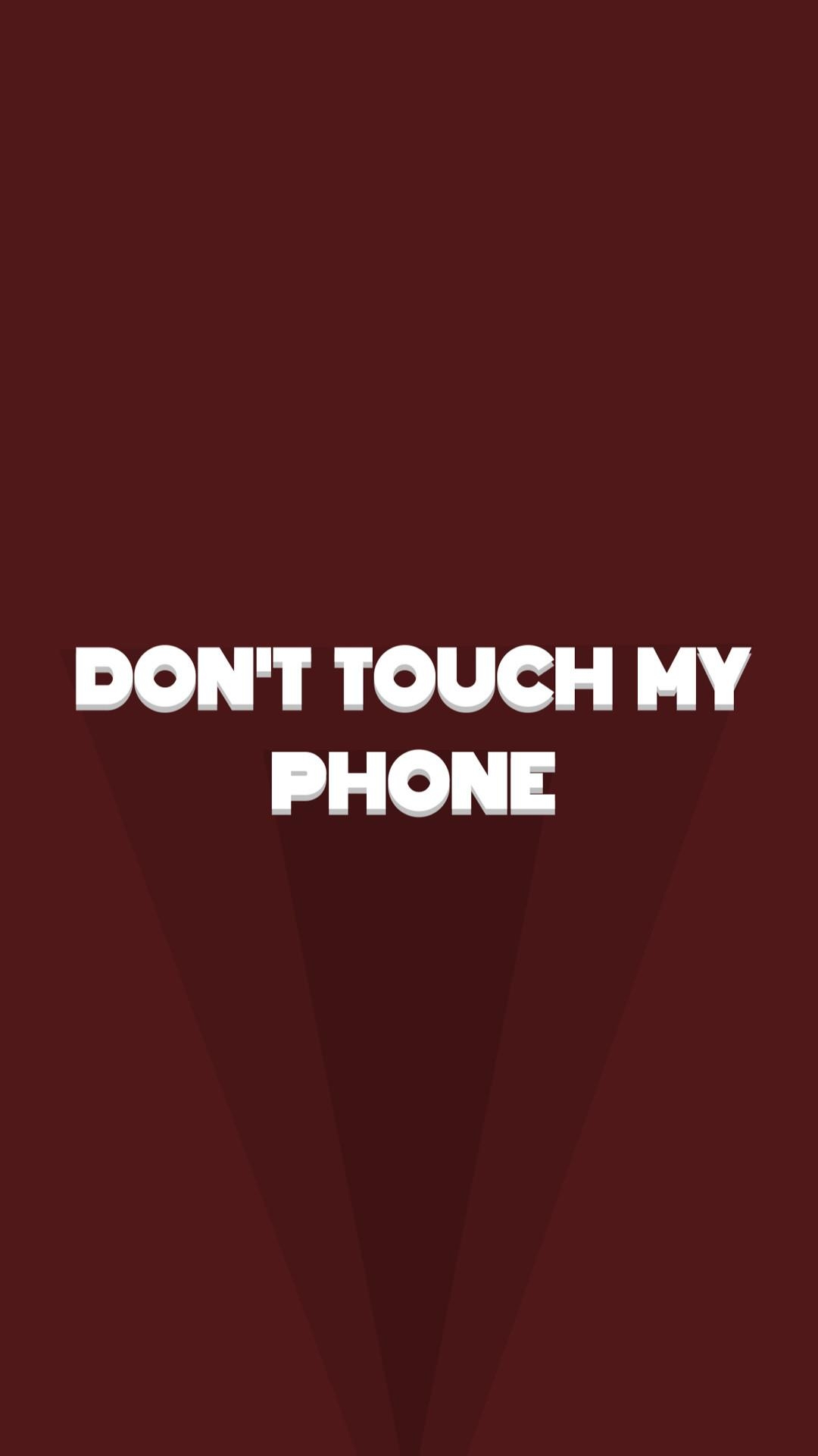 1080x1920 Download Preview Dont Touch My Phone Wallpaper Touch My, Phone