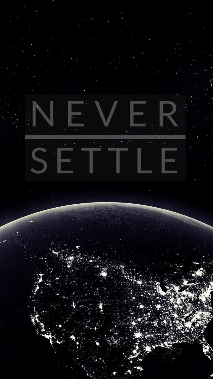 720x1280 NEVER SETTLE iPhone wallpaper. Never settle wallpaper, Oneplus, Phone