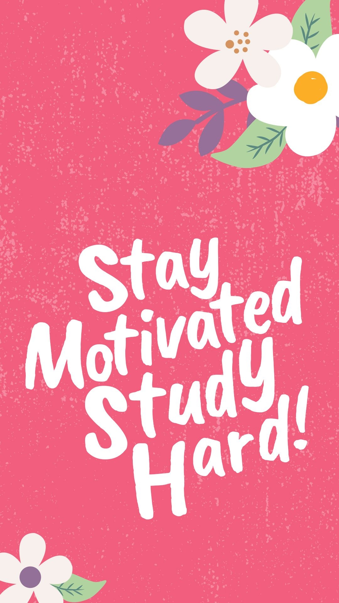 1080x1920 Free Colorful Smartphone Wallpaper motivated, Study hard, Phone