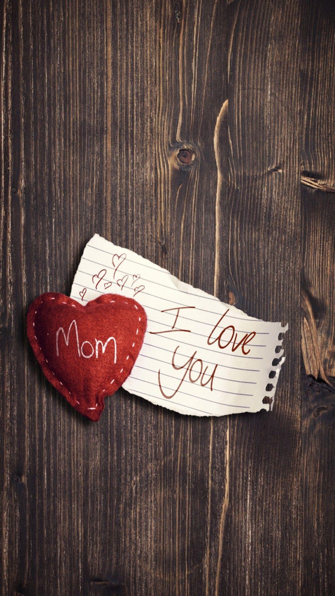 1080x1920 I Love You Mom Wood Background Android Wallpaper free download, Phone