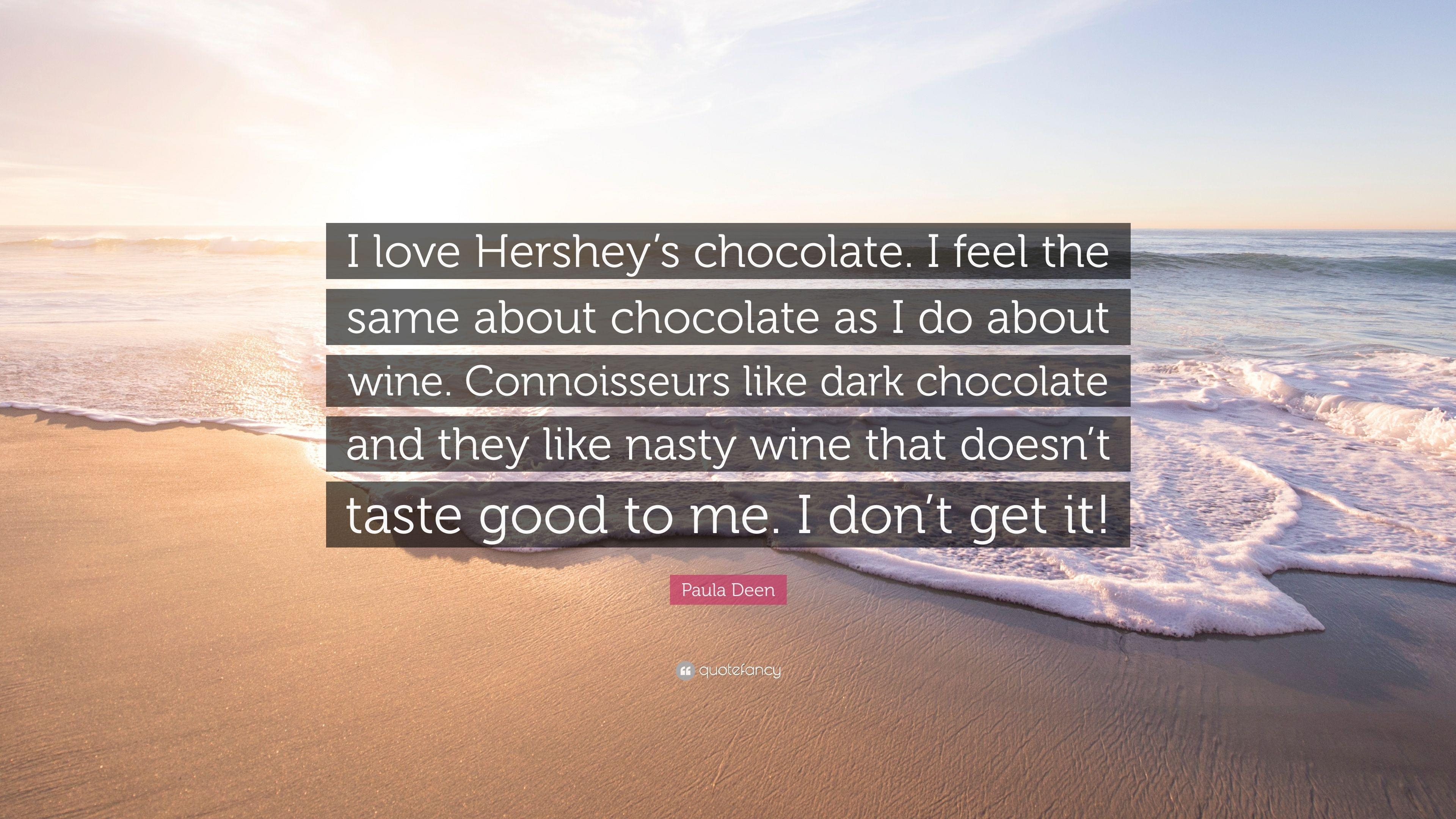 3840x2160 Paula Deen Quote: “I love Hershey's chocolate. I feel the same about, Desktop